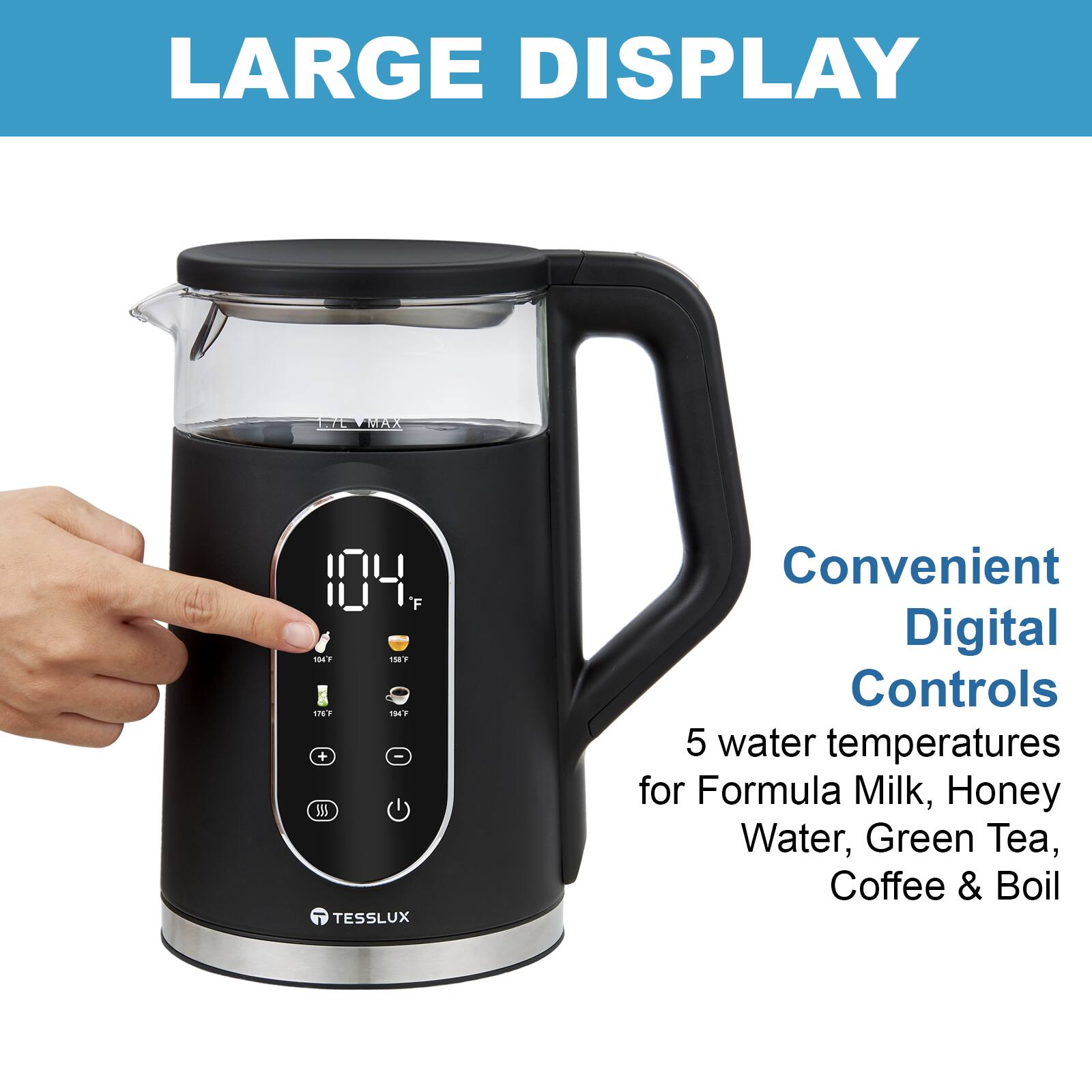 LARGE DISPLAY Convenient Digital Controls 5 water temperatures for Formula Milk, Honey Water, Green Tea, Coffee & Boil