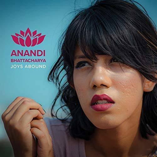 ANANDI BHATTACHARYA  
JOYS ABOUND