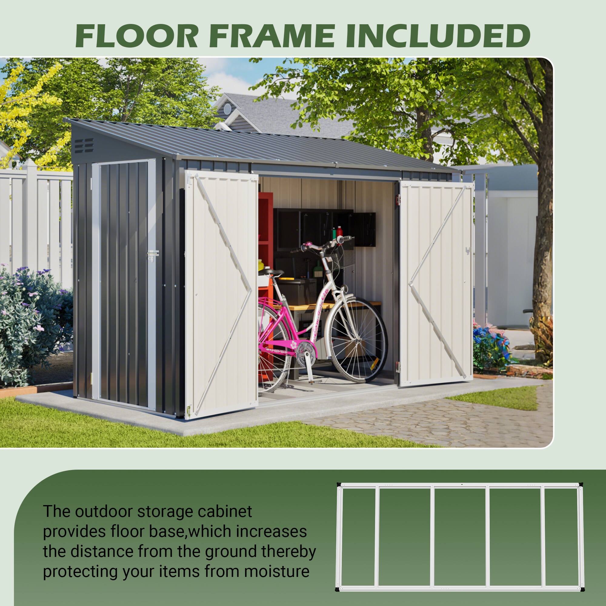 FLOOR FRAME INCLUDED

The outdoor storage cabinet provides floor base, which increases the distance from the ground thereby protecting your items from moisture