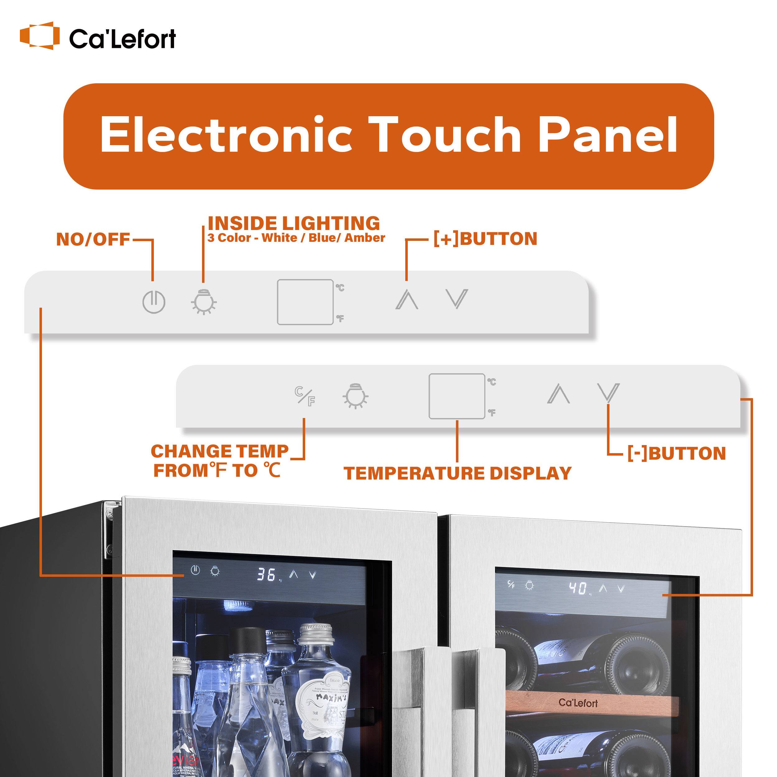 Ca'Lefort Electronic Touch Panel NO/OFF INSIDE LIGHTING 3 Color -White/Blue/Amber [+]BUTTON C P C V CHANGE TEMP FROMF TO C TEMPERATURE DISPLAY [-]BUTTON 36. V is 40. A V