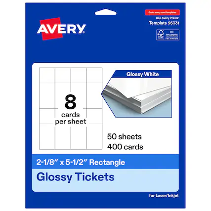 Go to avery.com/templates
Use Avery Presta Template 95331
AVERY
Glossy White
8 cards per sheet
50 sheets
400 cards
2-1/8" x 5-1/2" Rectangle
Glossy Tickets for Laser/Inkjet