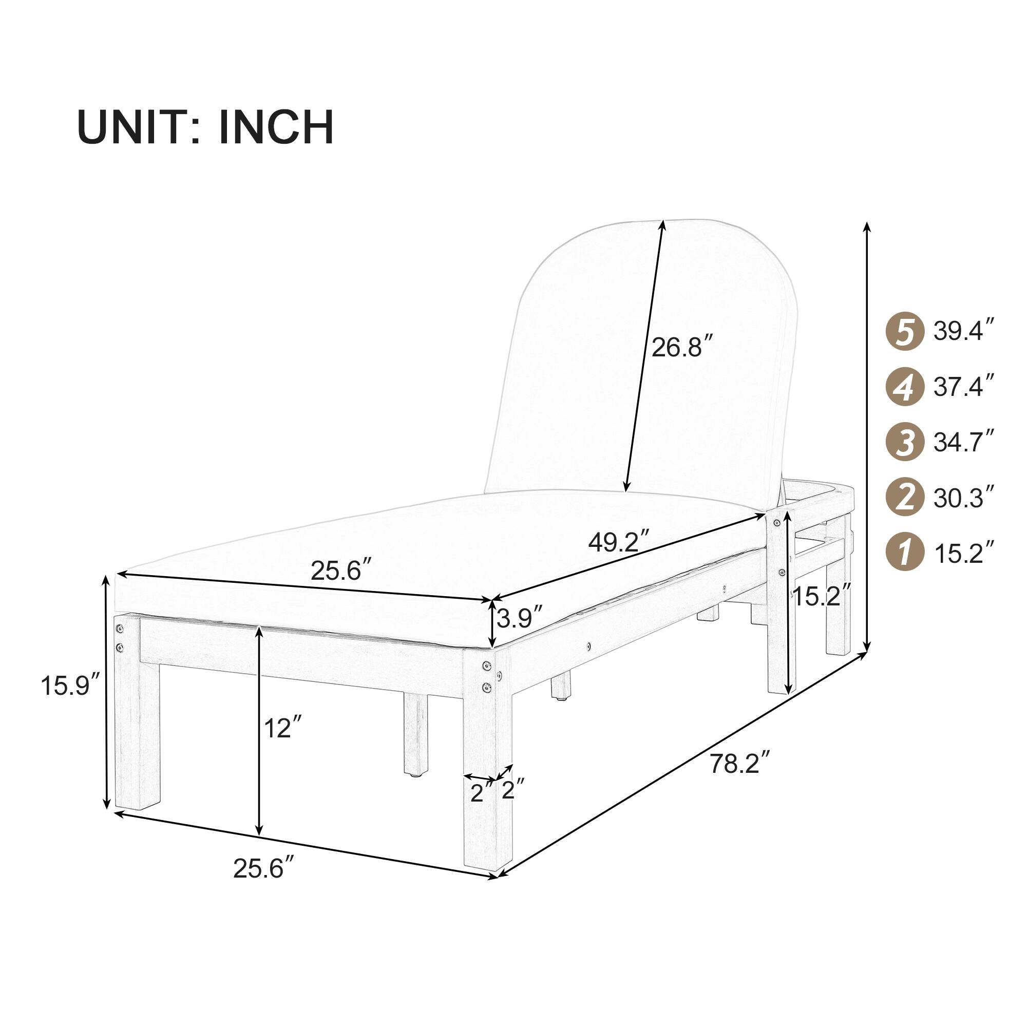 UNIT: INCH

- 25.6"
- 3.9"
- 26.8"
- 49.2"
- 15.2"
- 5 39.4"
- 4 37.4"
- 3 34.7"
- 2 30.3"
- 1 15.2"
- 15.9"
- 12"
- 2 2
- 78.2"
- 25.6"