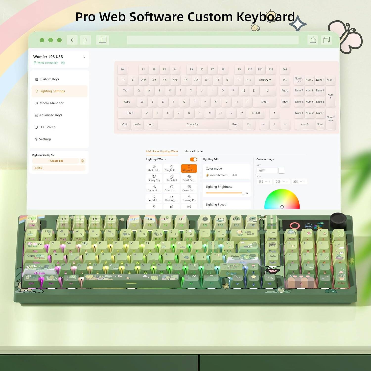 Pro Web Software Custom Keyboard  
Womier-L9X USB  
- Wired connection  
- Custom Keys  
- Lighting Settings  
- Macro Manager  
- Advanced Keys  
- TFT Screen  
- Settings  

Keyboard Config File  
- Create File  
- profile  

Main Power Lighting Effects  
- Static  
- Single Po...  
- Snow...  
- Color mode  
- monochrome  
- RGB  

Color settings  
- HEX: #  
- RGB: 255 255 255  

Lighting Brightness  
- 201  

Lighting Speed  
- 10  

Lighting Effects  
- Musical rhythm  
- Lighting Edit  
- Dynamic...  
- Spectr...  
- Color...  
- Flowing...  
- Turning...