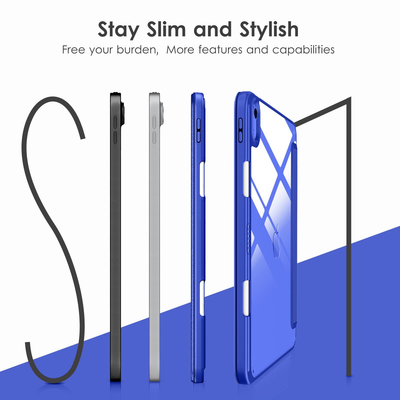 Stay Slim and Stylish  
Free your burden, More features and capabilities