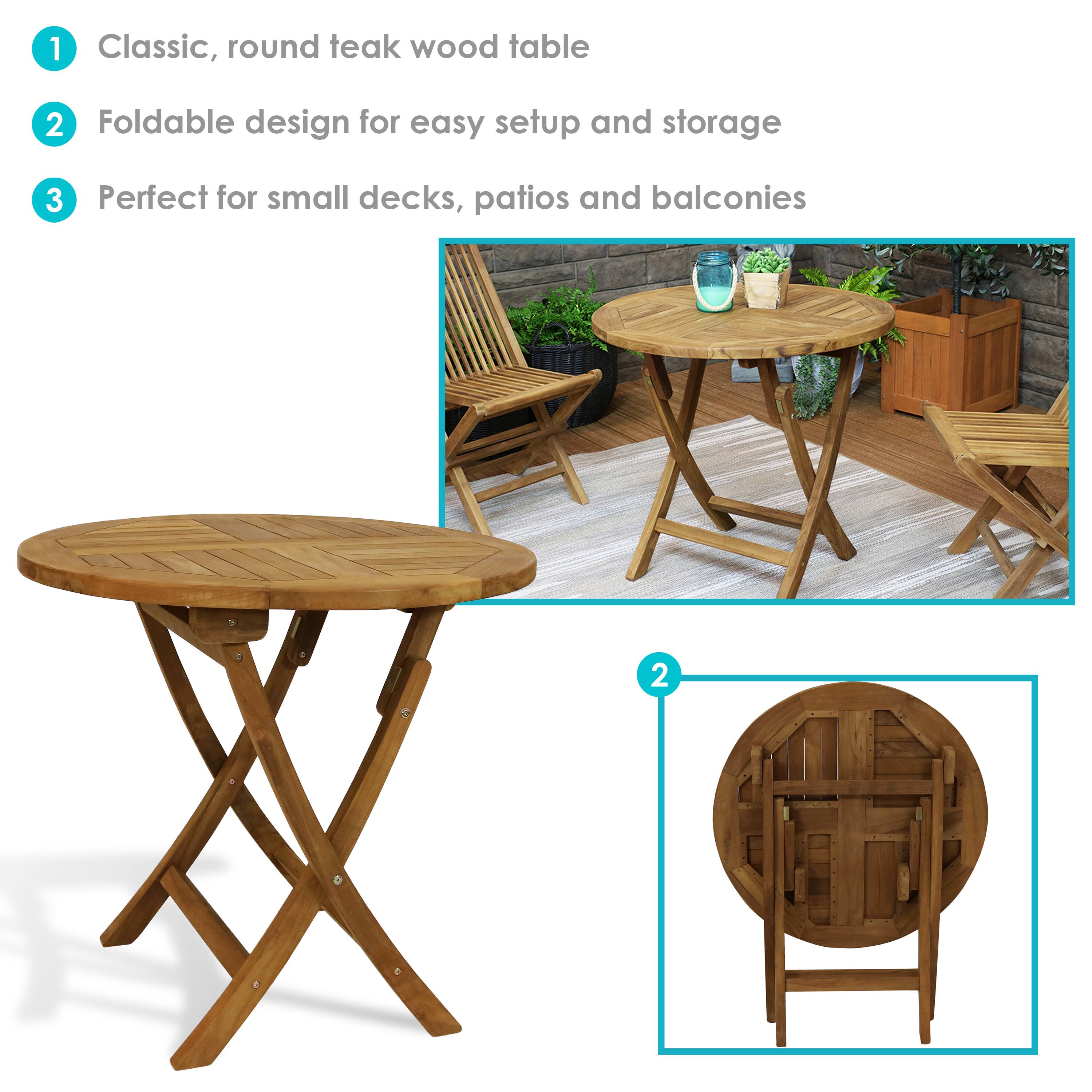1. Classic, round teak wood table
2. Foldable design for easy setup and storage
3. Perfect for small decks, patios, and balconies