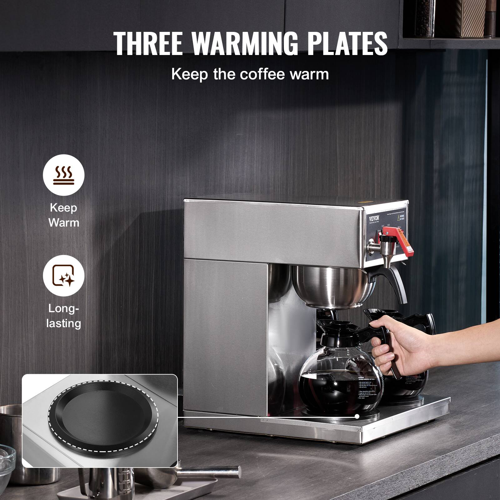 THREE WARMING PLATES  
Keep the coffee warm

- Keep Warm
- Long-lasting