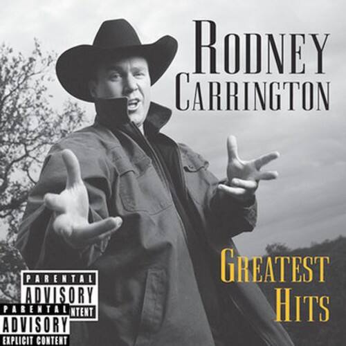 RODNEY CARRINGTON  
GREATEST HITS  

PARENTAL ADVISORY  
EXPLICIT CONTENT
