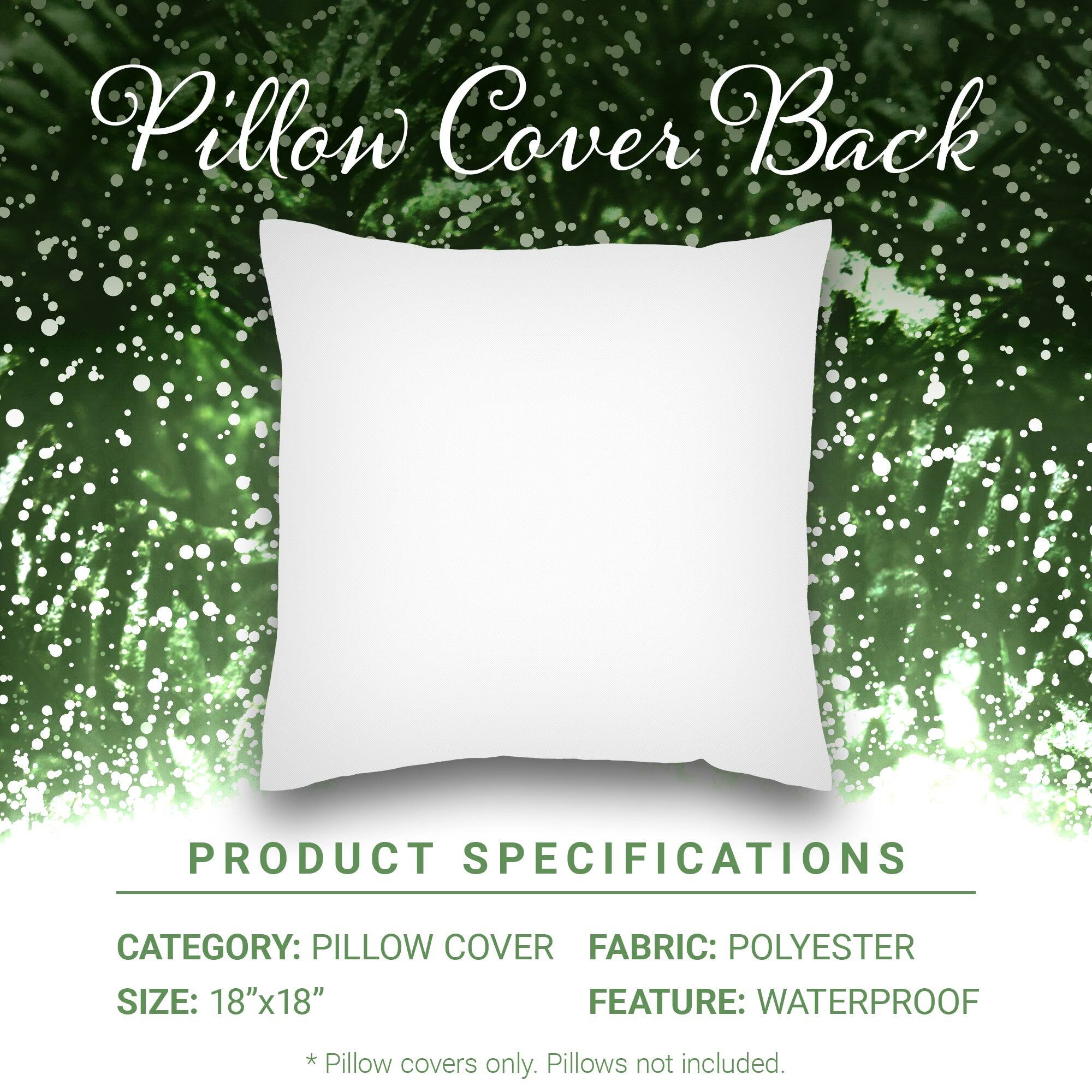 Pillow Cover Back

PRODUCT SPECIFICATIONS

CATEGORY: PILLOW COVER  
FABRIC: POLYESTER  
SIZE: 18"x18"  
FEATURE: WATERPROOF  

* Pillow covers only. Pillows not included.