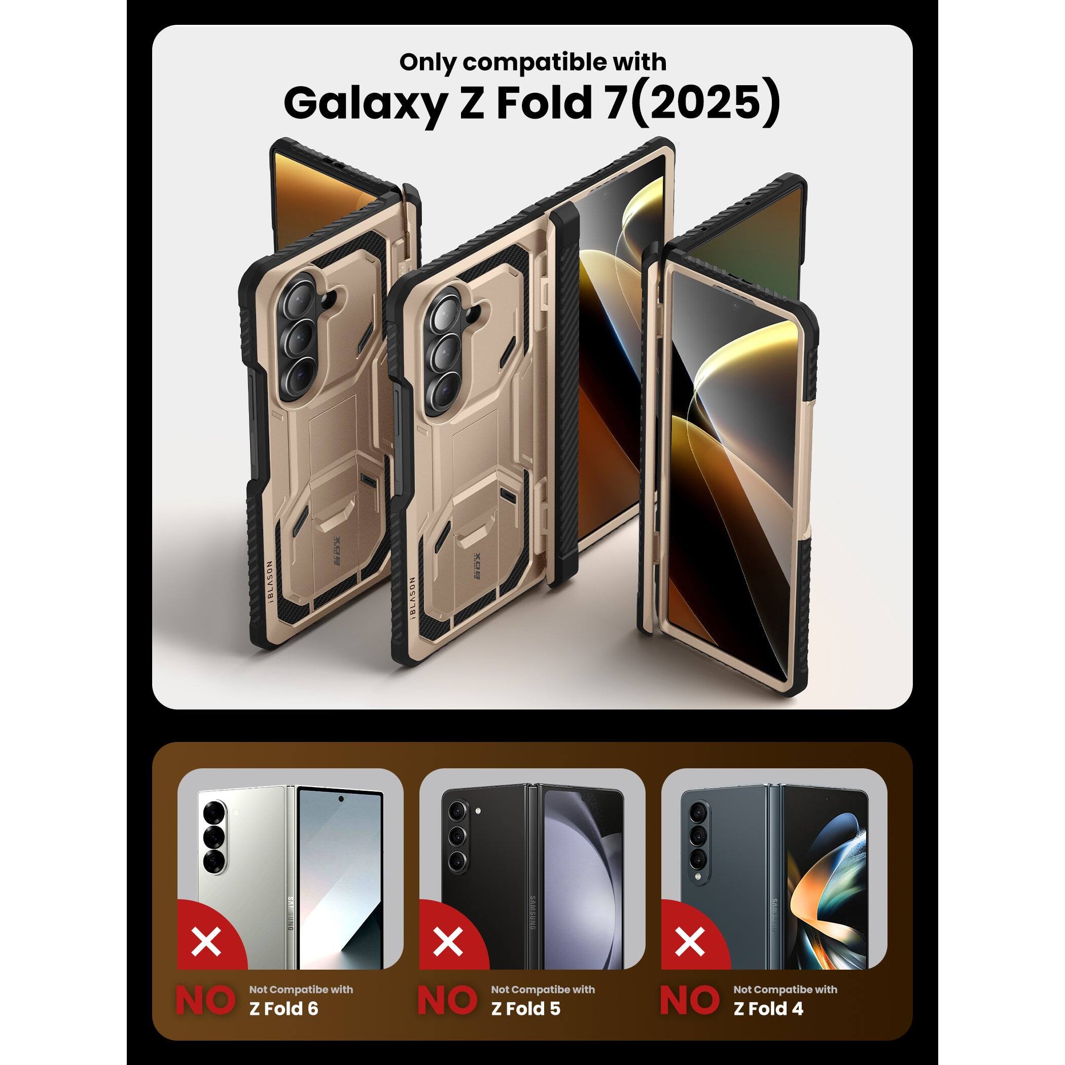 Only compatible with Galaxy Z Fold 7 (2025)

Not compatible with:
- Z Fold 6
- Z Fold 5
- Z Fold 4