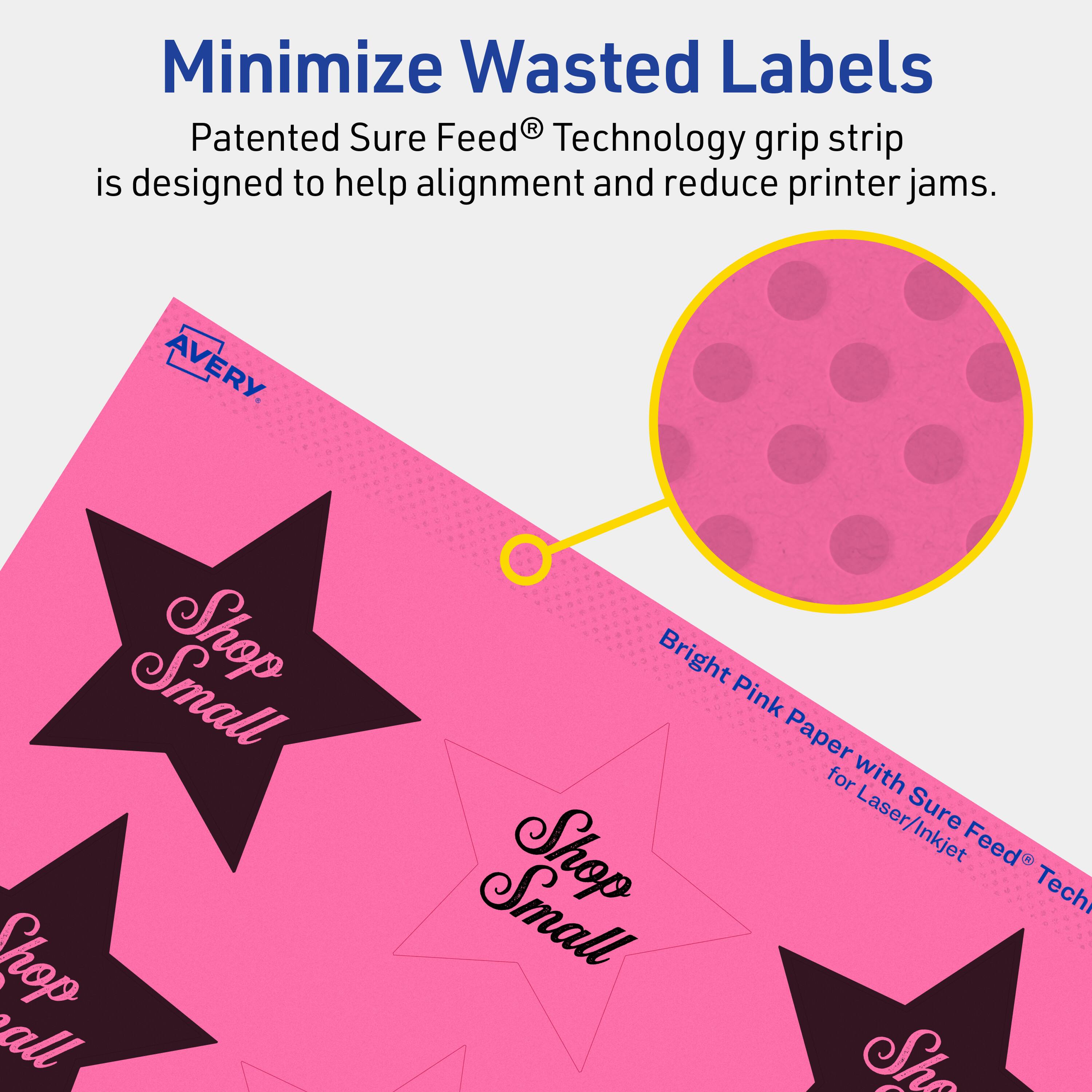 Minimize Wasted Labels

Patented Sure Feed® Technology grip strip is designed to help alignment and reduce printer jams.

AVERY

Bright Pink Paper with Sure Feed® Technology for Laser/Inkjet

Shop Small