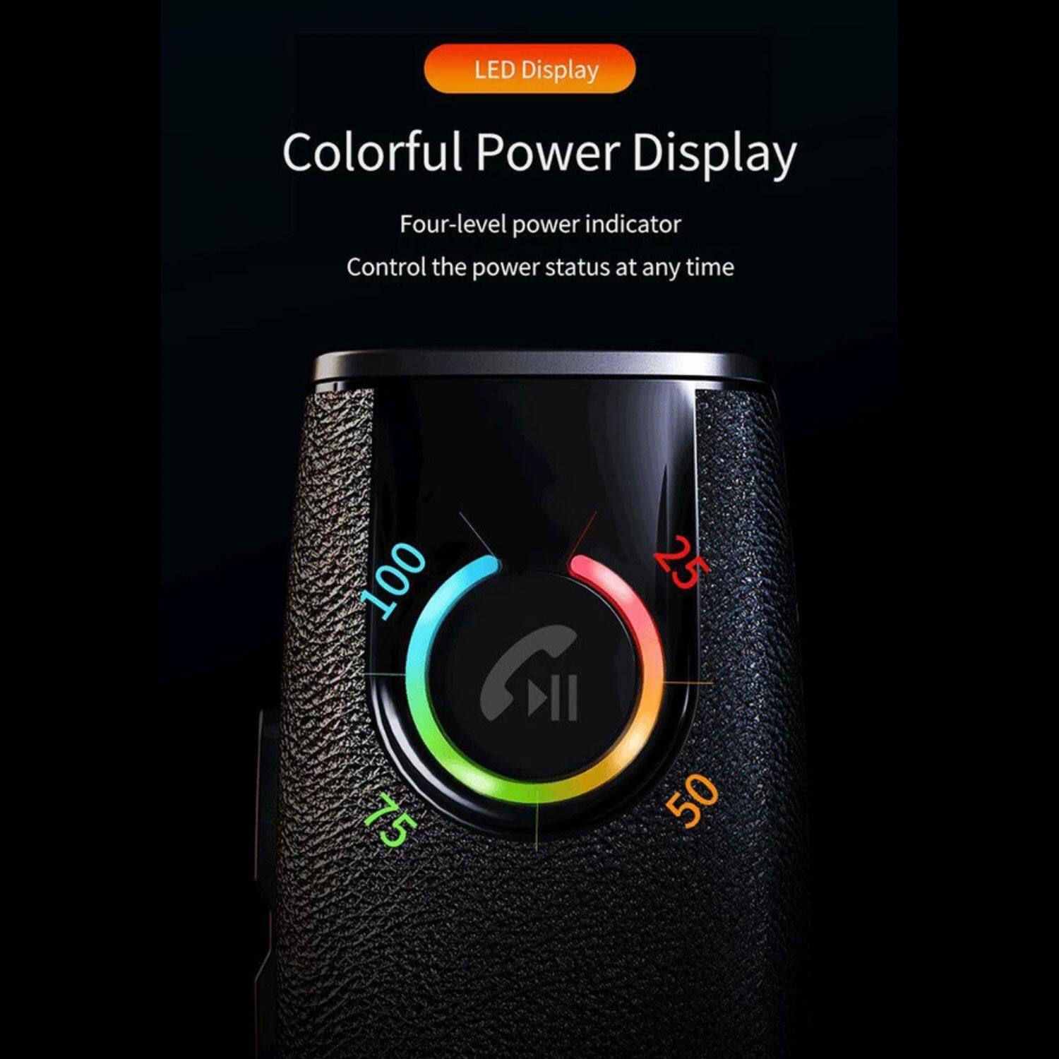 LED Display  
Colorful Power Display  
Four-level power indicator  
Control the power status at any time  
100  
75  
50  
25