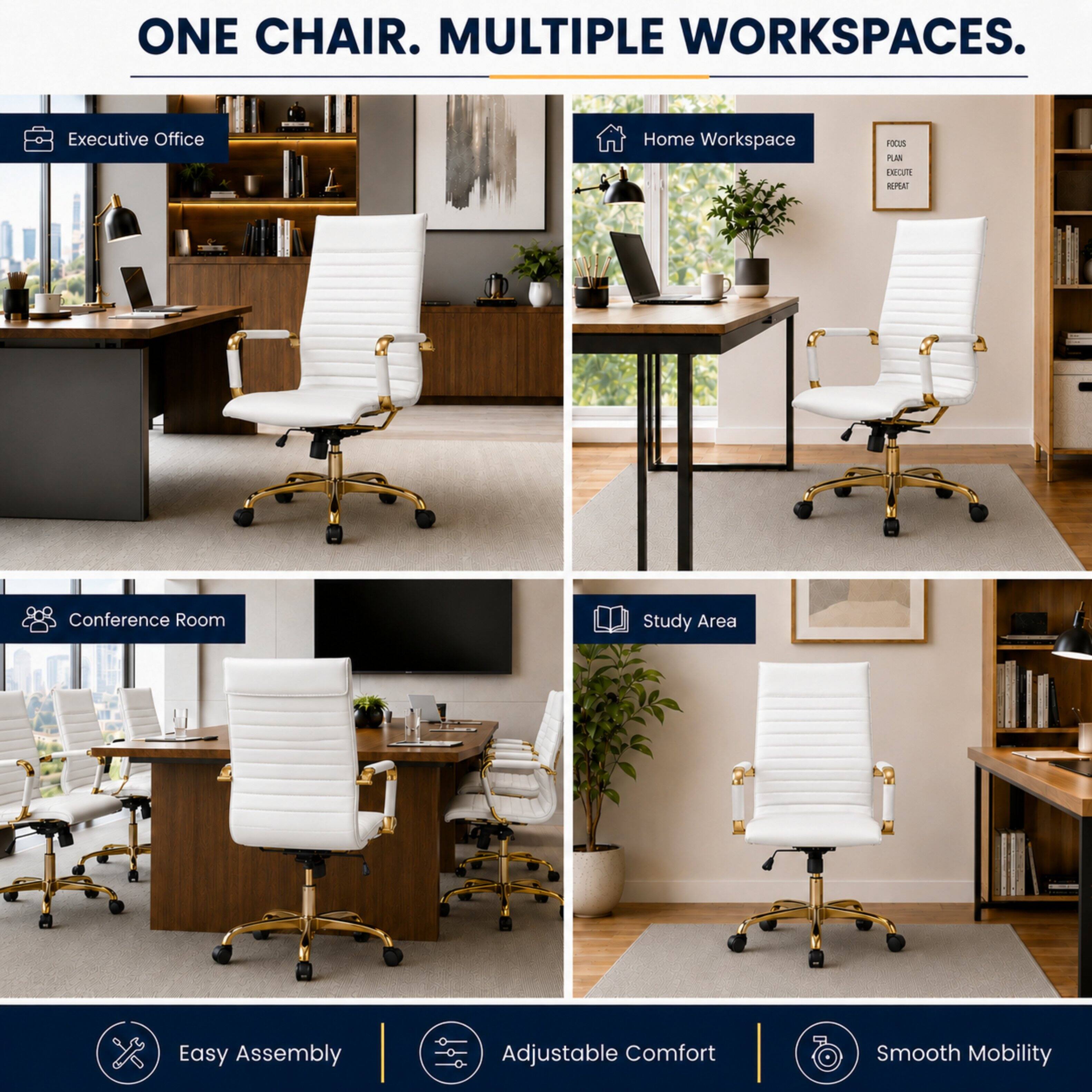 ONE CHAIR. MULTIPLE WORKSPACES.

Executive Office
Home Workspace
Conference Room
Study Area

Easy Assembly
Adjustable Comfort
Smooth Mobility