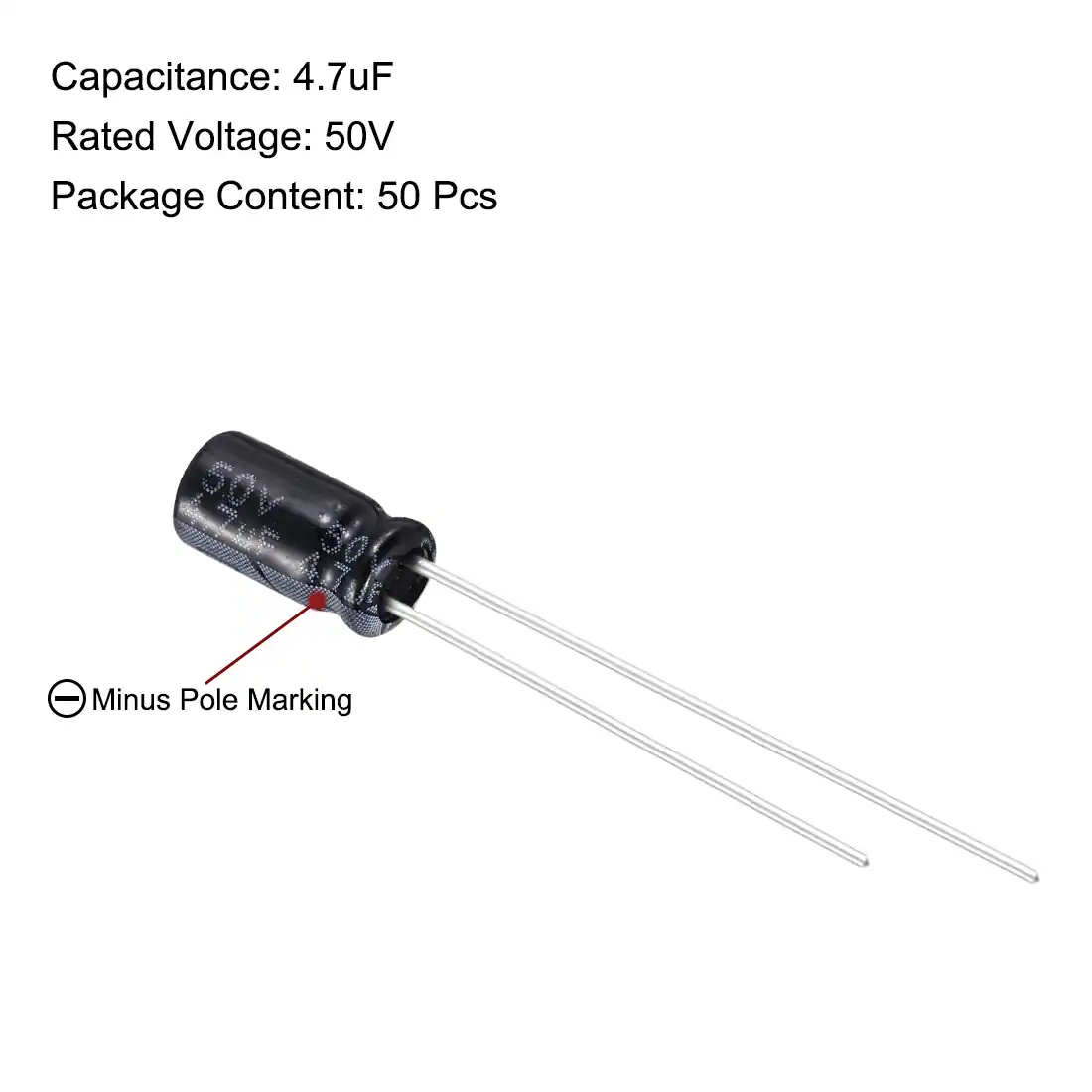Capacitance: 4.7uF  
Rated Voltage: 50V  
Package Content: 50 Pcs  

Minus Pole Marking