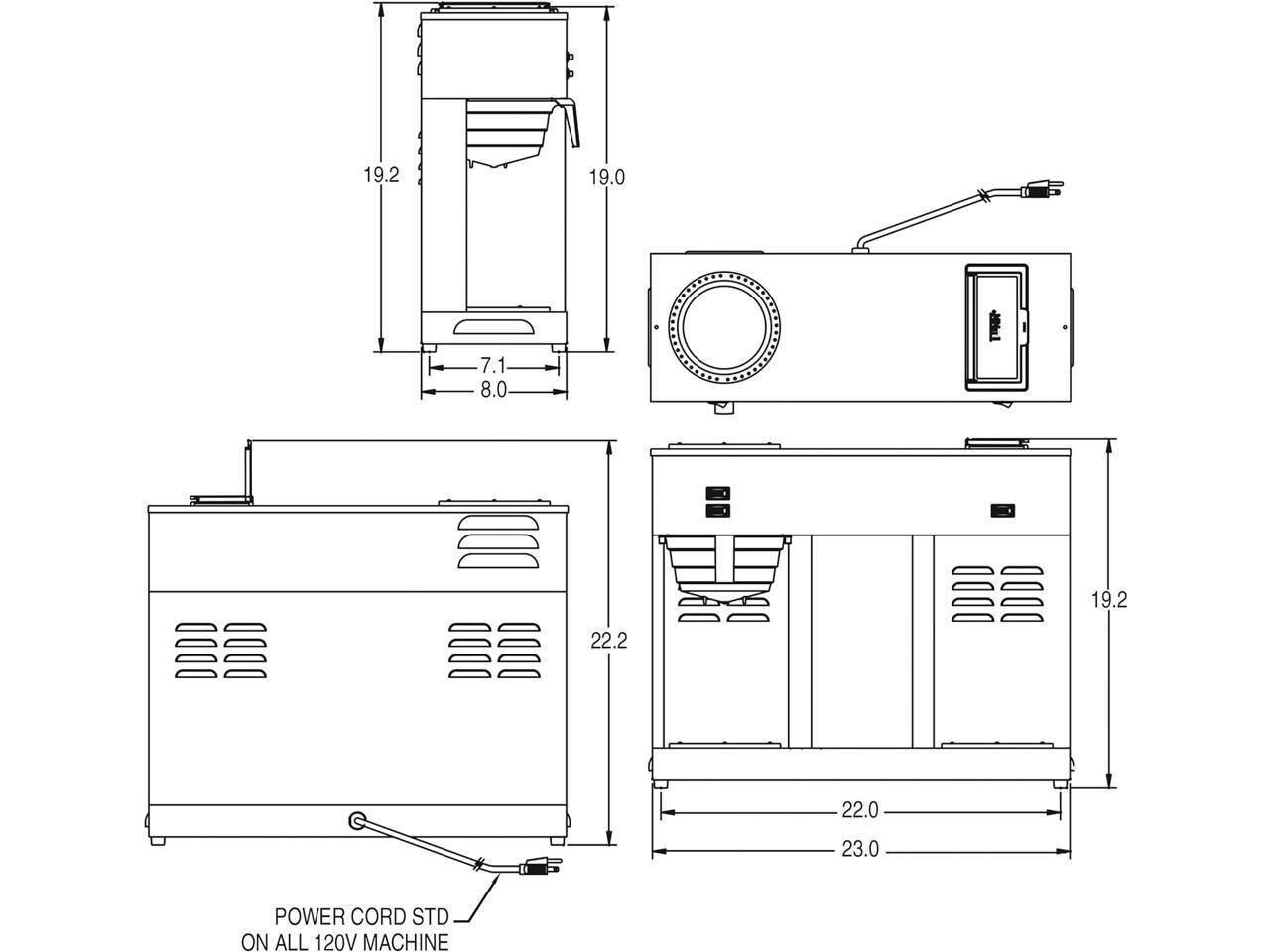 0O 19.2 19.0 7.1 8.0 19.2 22.2 22.0 23.0  
POWER CORD STD ON ALL 120V MACHINE