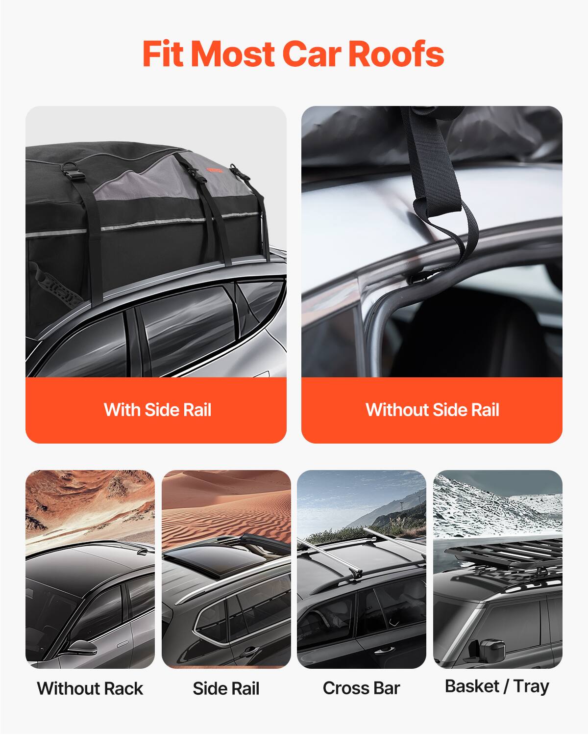 Fit Most Car Roofs

- With Side Rail
- Without Side Rail
- Without Rack
- Side Rail
- Cross Bar
- Basket / Tray
