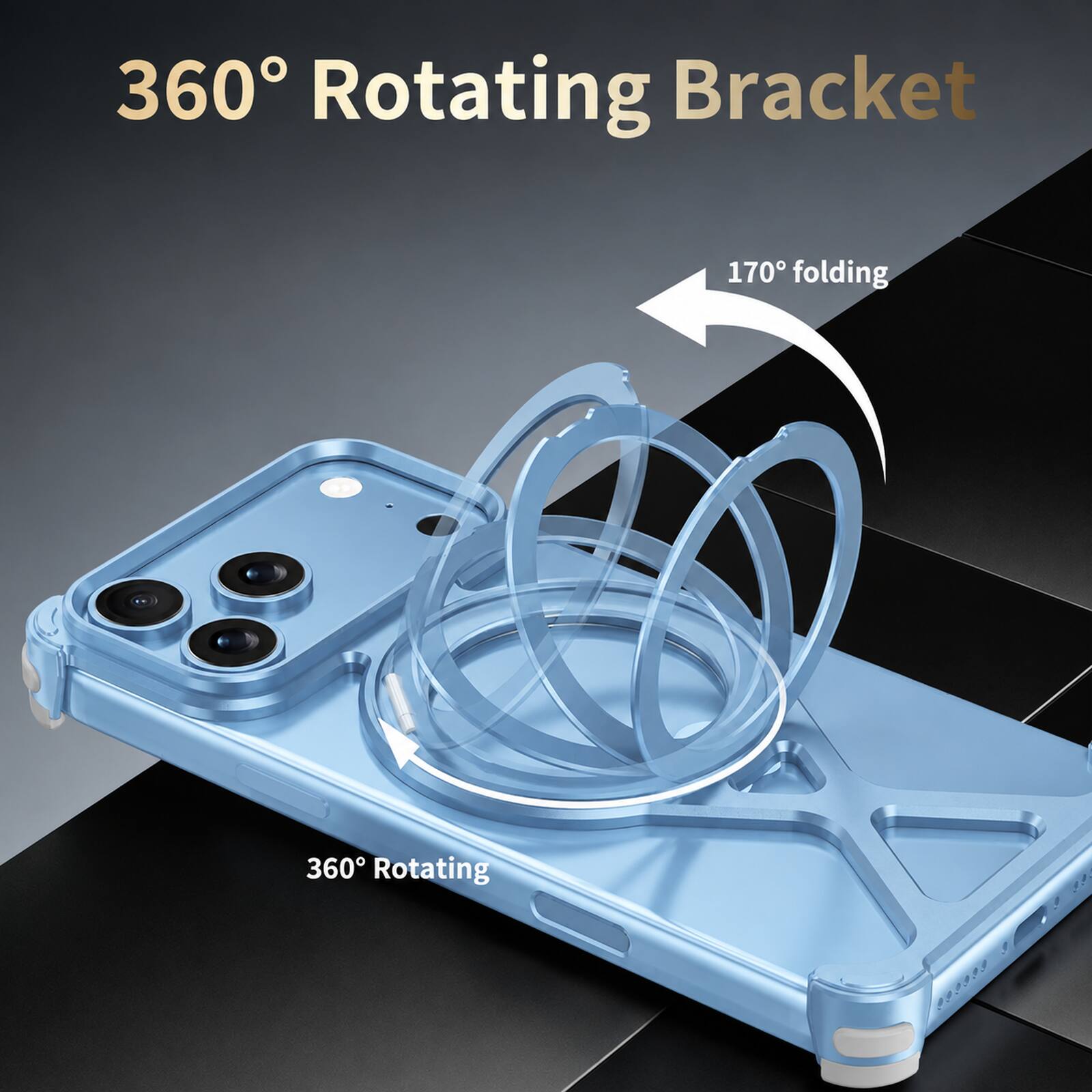 360° Rotating Bracket  
170° folding  
360° Rotating