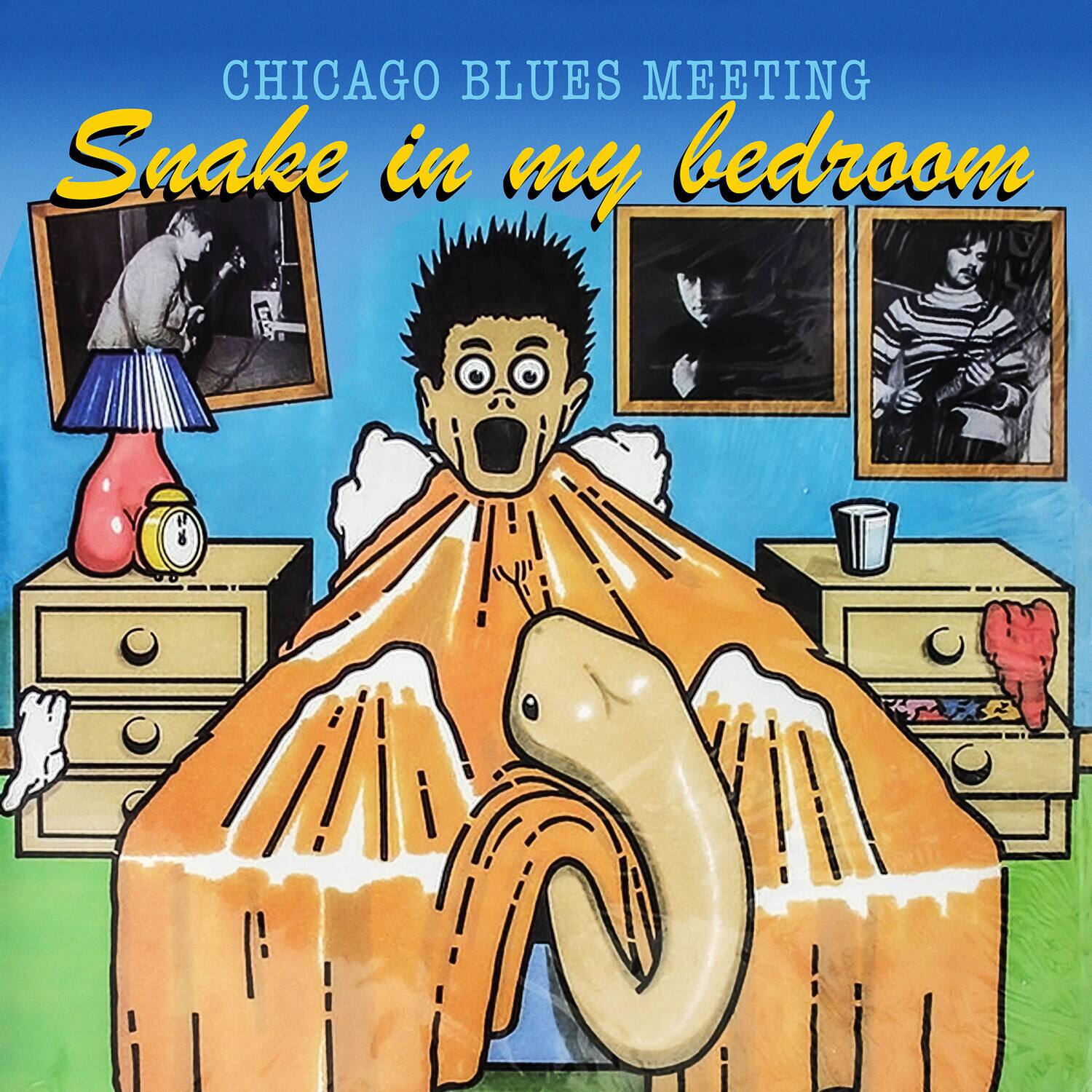 CHICAGO BLUES MEETING  
Snake in my bedroom