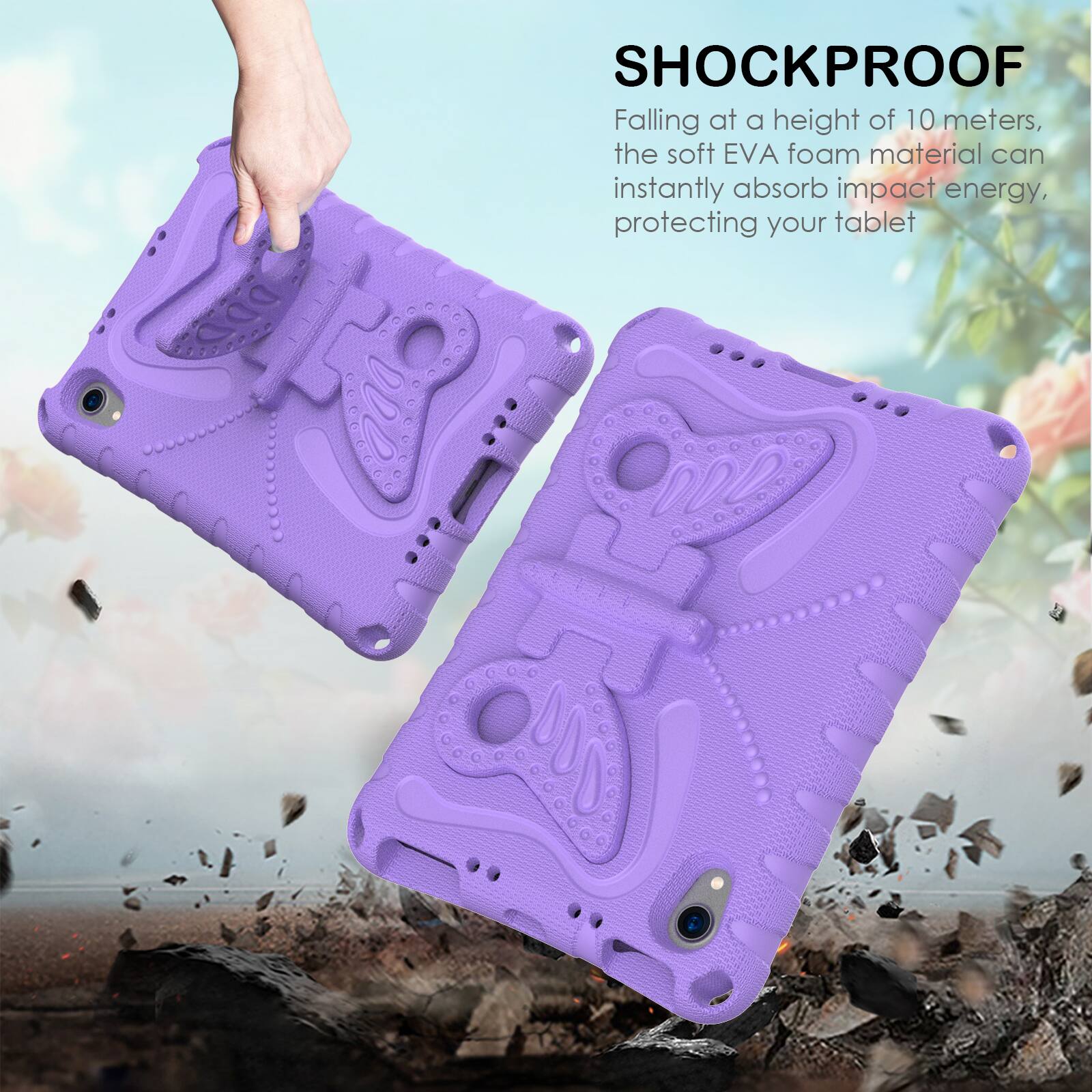 SHOCKPROOF

Falling at a height of 10 meters, the soft EVA foam material can instantly absorb impact energy, protecting your tablet