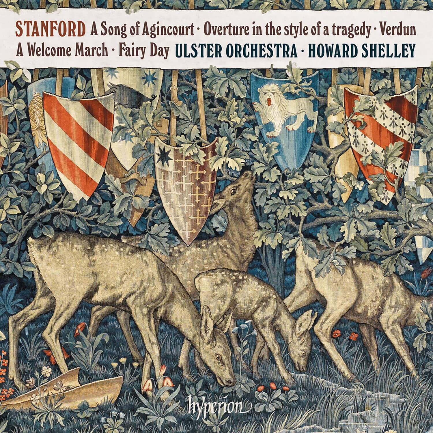 Ulster Orchestra / Shelley,Howard - Stanford: A Song Of Agincourt  - COMPACT DISCS