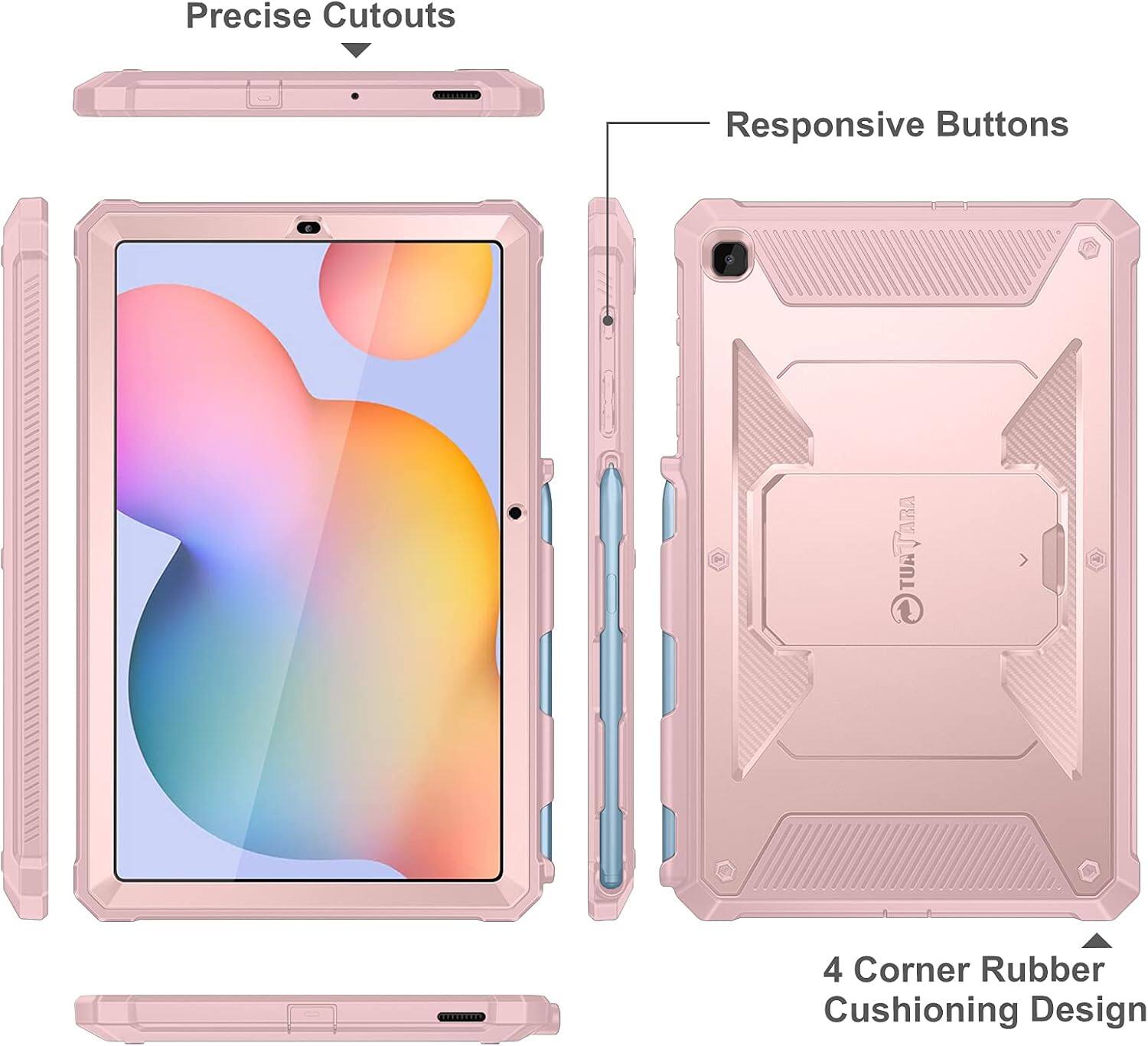 Precise Cutouts  
Responsive Buttons  
TARA TUA  
4 Corner Rubber Cushioning Design