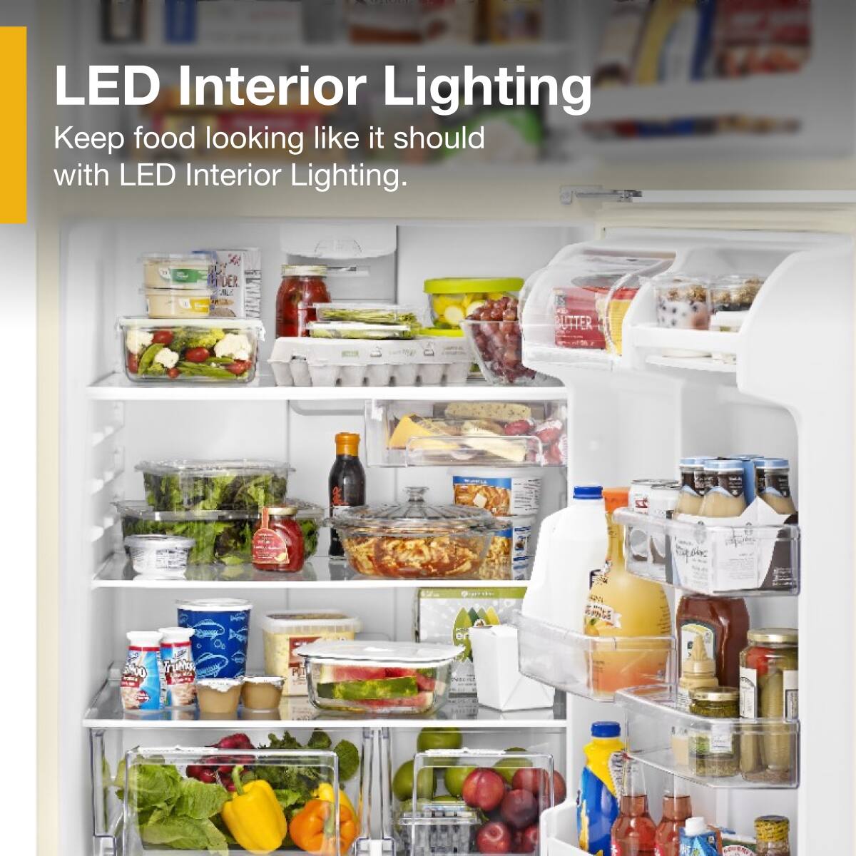 LED Interior Lighting  
Keep food looking like it should with LED Interior Lighting.