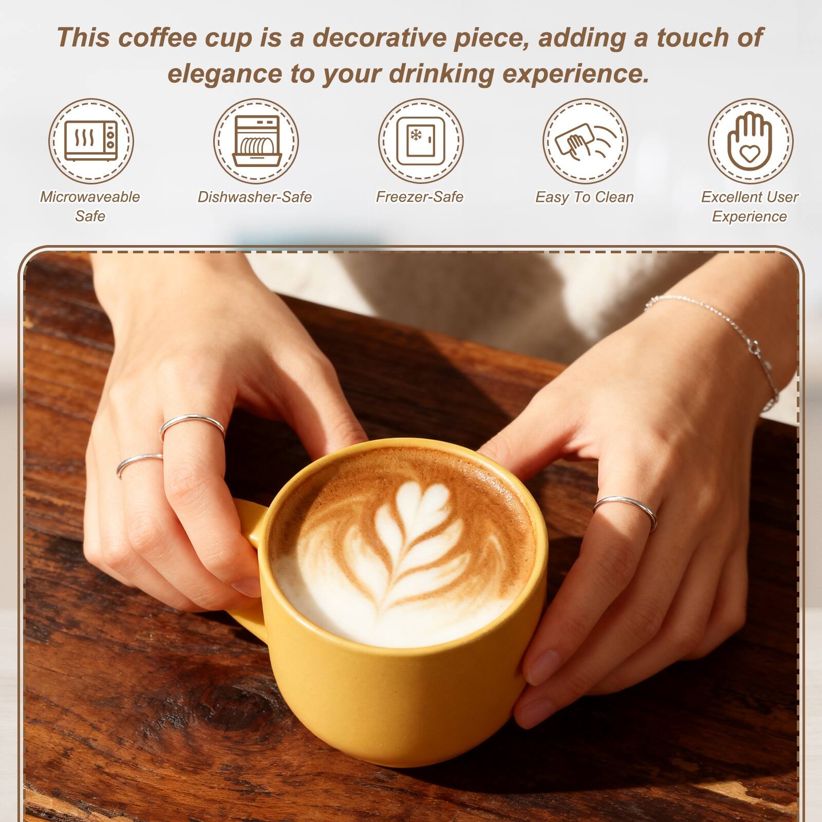 This coffee cup is a decorative piece, adding a touch of elegance to your drinking experience.

- Microwaveable Safe
- Dishwasher-Safe
- Freezer-Safe
- Easy To Clean
- Excellent User Experience