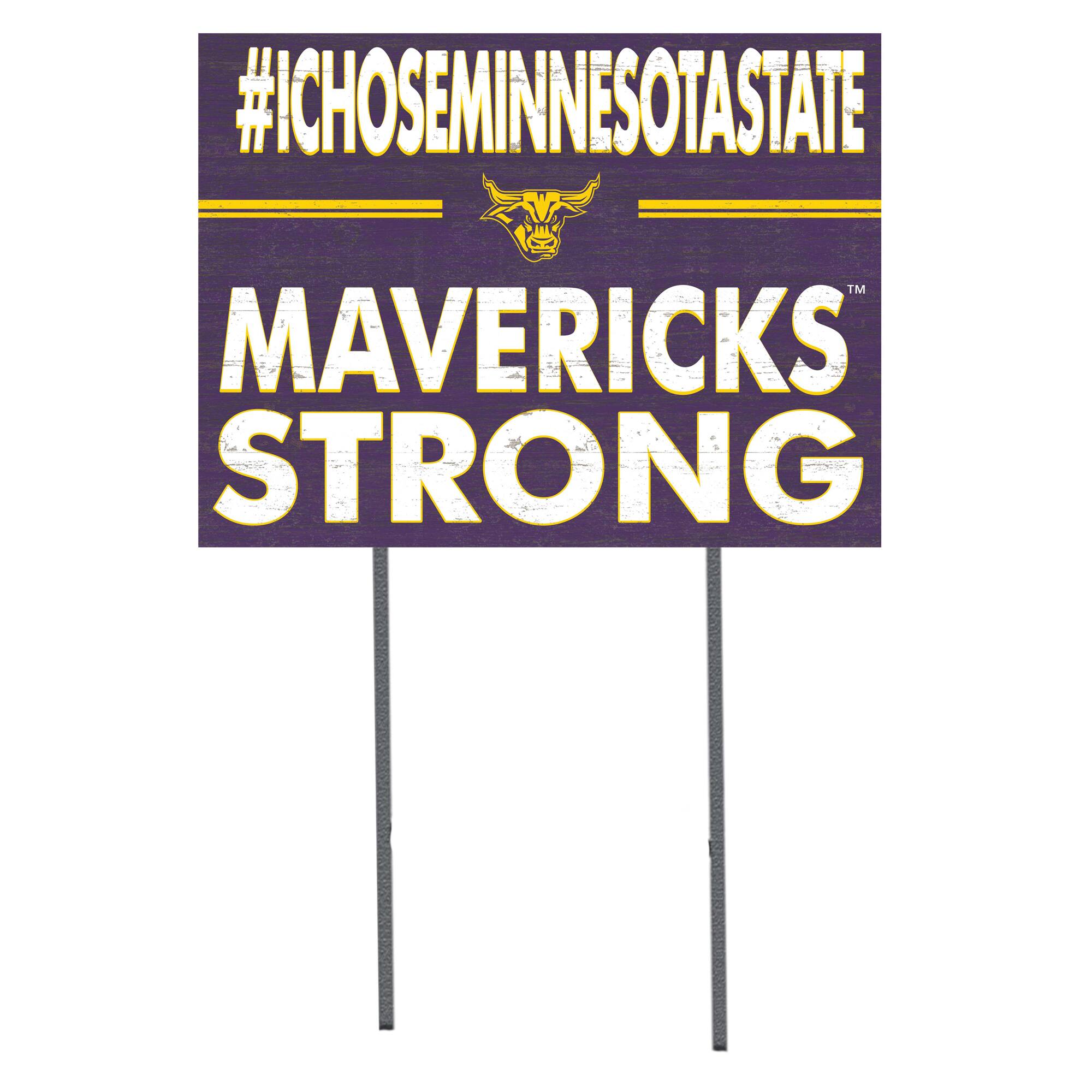 Minnesota State Mavericks 18'' x 24'' I Chose Lawn Sign