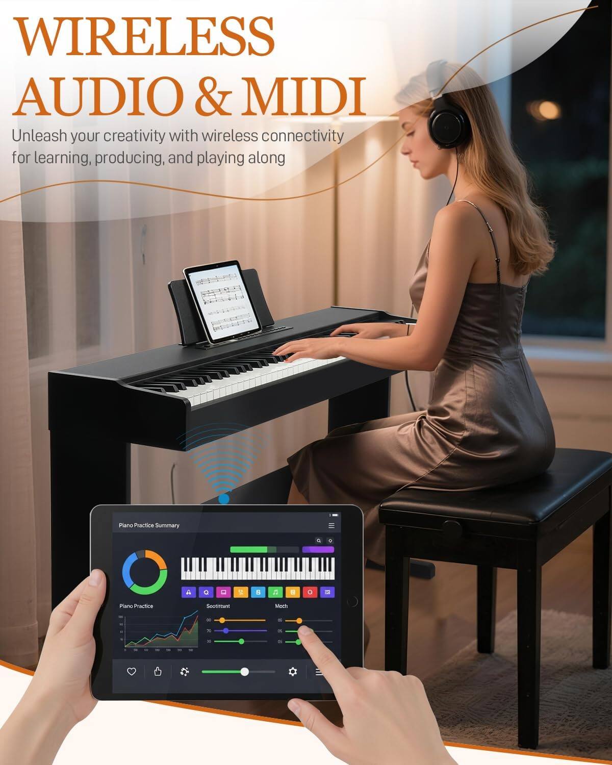 WIRELESS AUDIO & MIDI  
Unleash your creativity with wireless connectivity for learning, producing, and playing along  

Piano Practice Summary  
Piano Practice  
Scoffitunti  
Moch