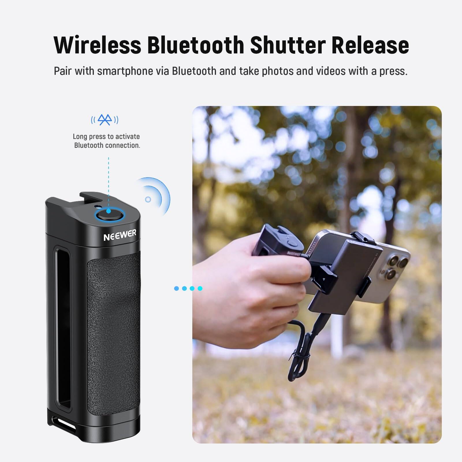 Wireless Bluetooth Shutter Release

Pair with smartphone via Bluetooth and take photos and videos with a press.

Long press to activate Bluetooth connection.