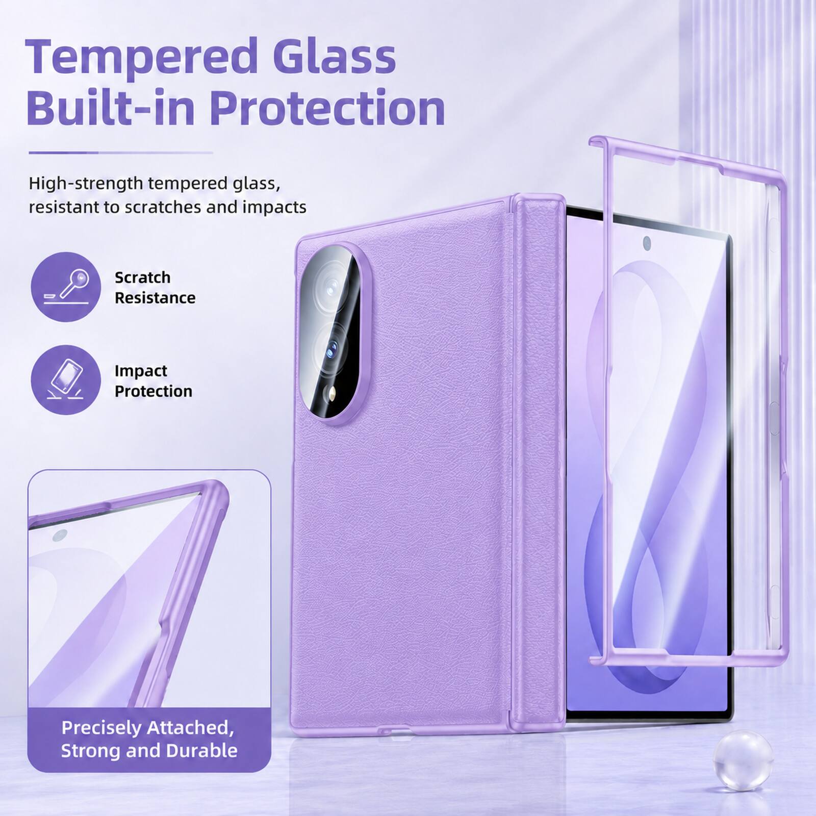 Tempered Glass Built-in Protection

High-strength tempered glass, resistant to scratches and impacts

- Scratch Resistance
- Impact Protection

Precisely Attached, Strong and Durable