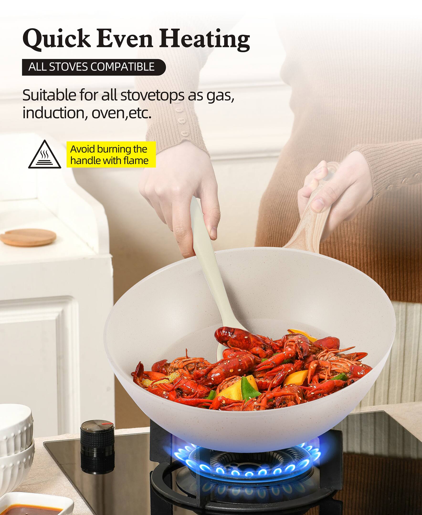 Quick Even Heating

ALL STOVES COMPATIBLE

Suitable for all stovetops as gas, induction, oven, etc.

Avoid burning the handle with flame