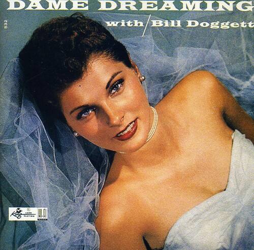 Bill Doggett - Dame Dreaming   - COMPACT DISCS [CD] price history on PriceWatchPro