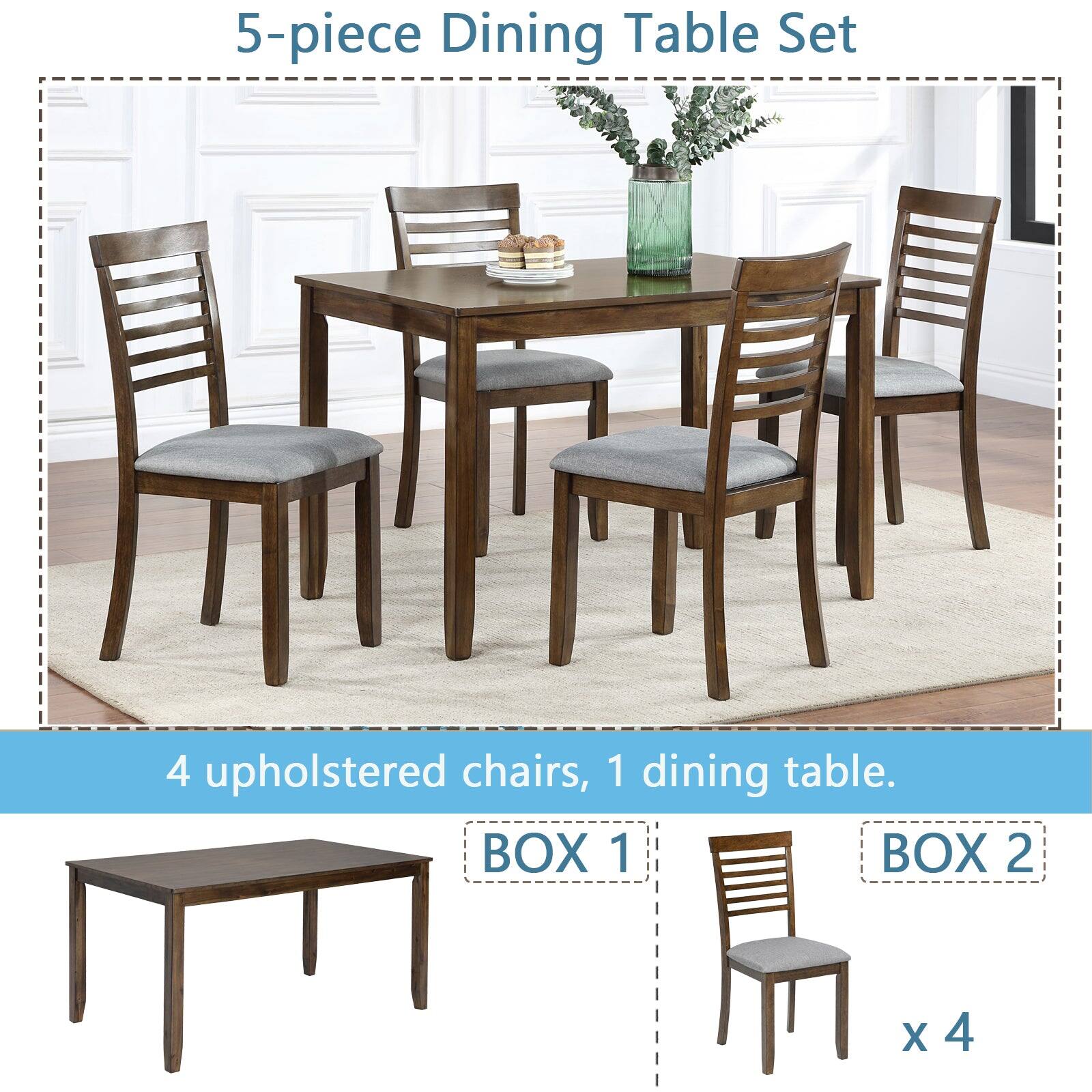 5-piece Dining Table Set

4 upholstered chairs, 1 dining table.

BOX 1
BOX 2

x 4