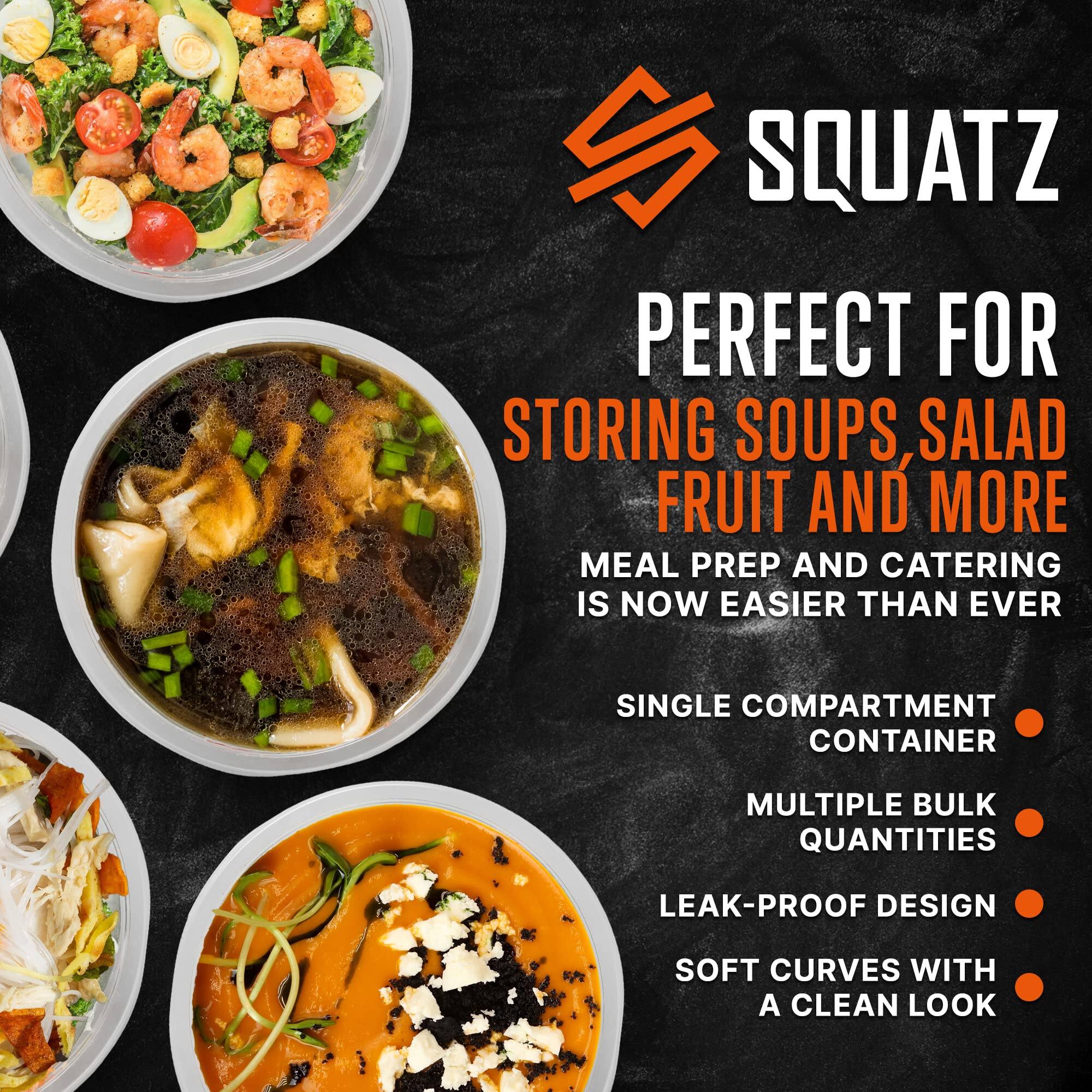 SQUATZ  
PERFECT FOR STORING SOUPS, SALAD, FRUIT AND MORE  
MEAL PREP AND CATERING IS NOW EASIER THAN EVER  
- SINGLE COMPARTMENT CONTAINER  
- MULTIPLE BULK QUANTITIES  
- LEAK-PROOF DESIGN  
- SOFT CURVES WITH A CLEAN LOOK