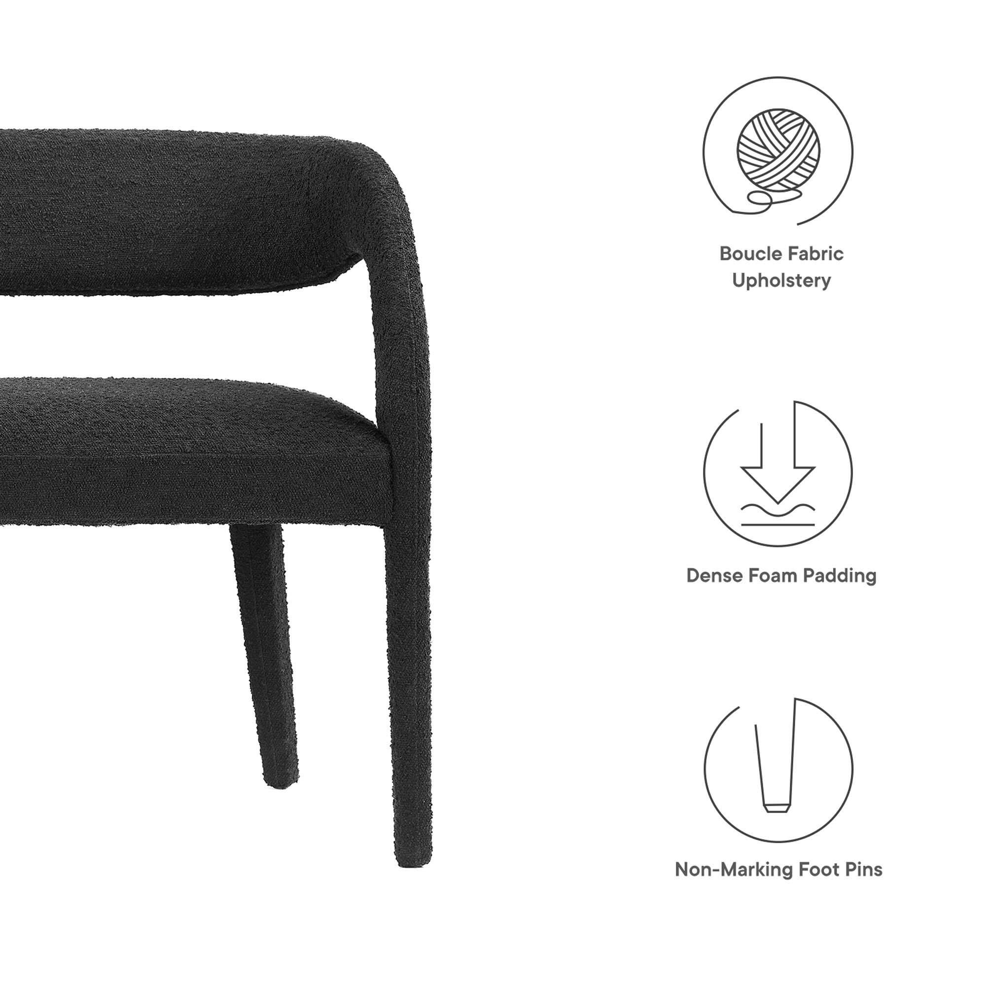 - Boucle Fabric Upholstery
- Dense Foam Padding
- Non-Marking Foot Pins