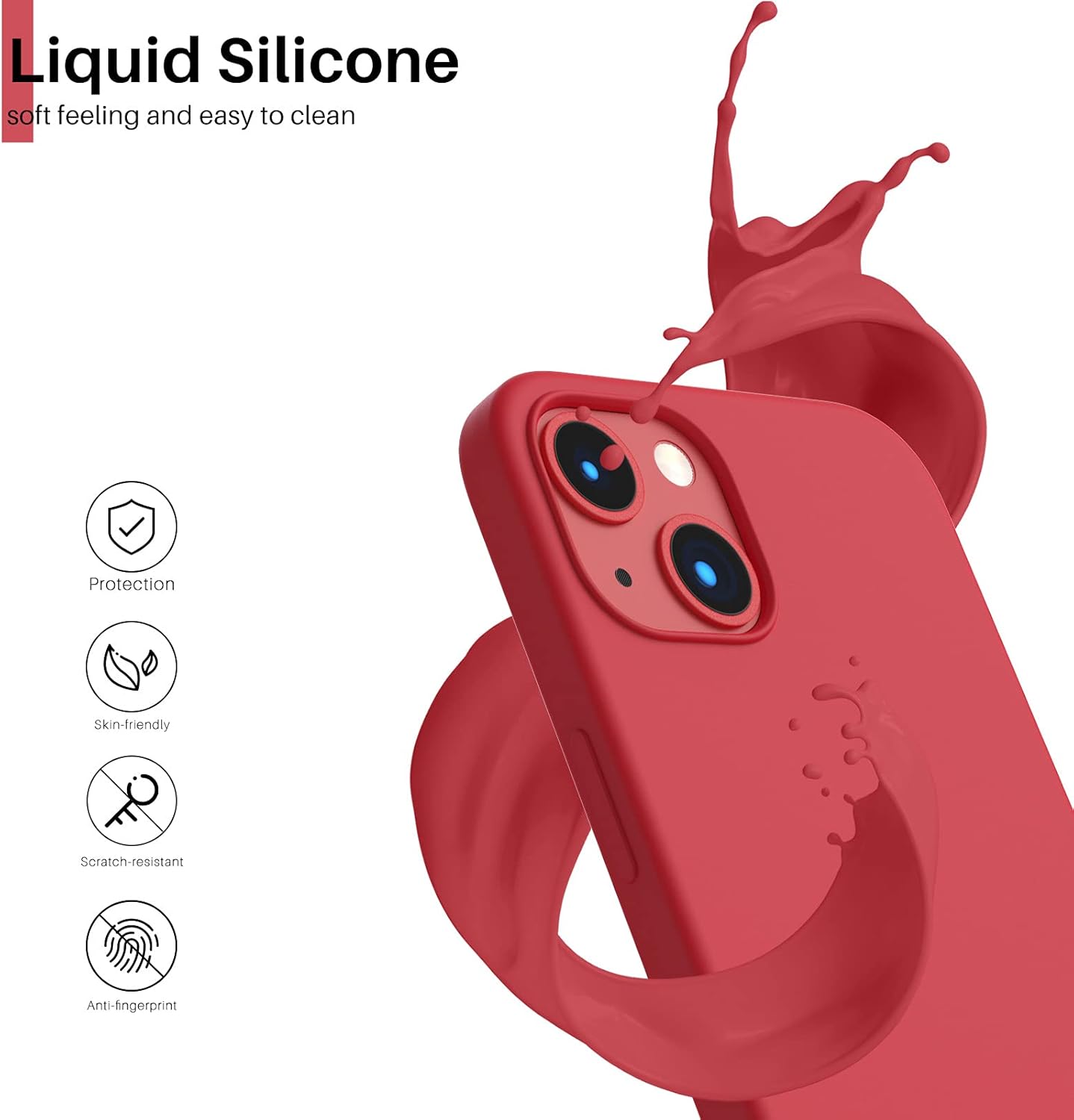 Liquid Silicone, soft feeling and easy to clean, Protection, Skin-friendly, Scratch-resistant, Anti-fingerprint