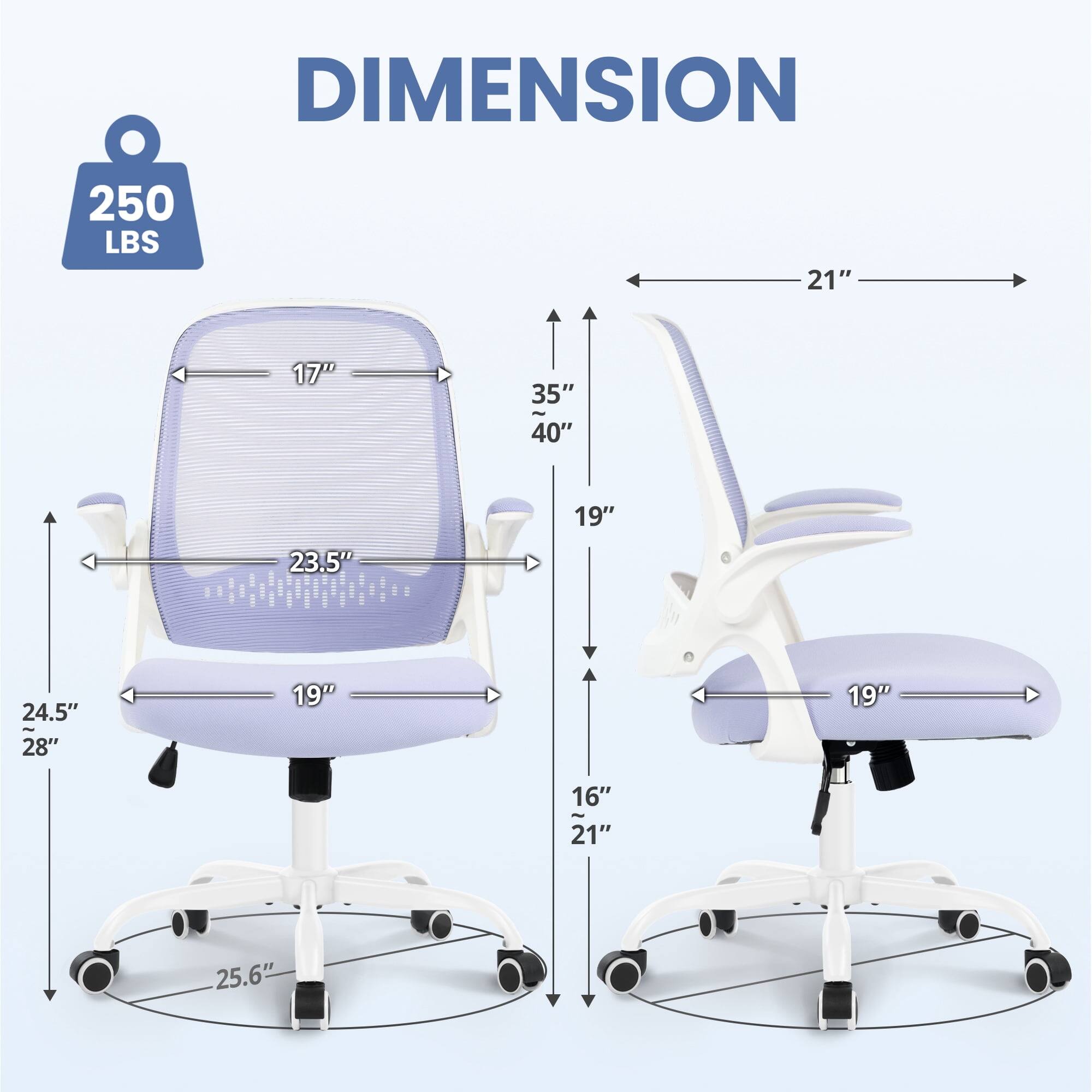 DIMENSION  
250 LBS  
21"  
17"  
35" - 40"  
19"  
23.5"  
24.5"  
28"  
19"  
19"  
16"  
21"  
25.6"