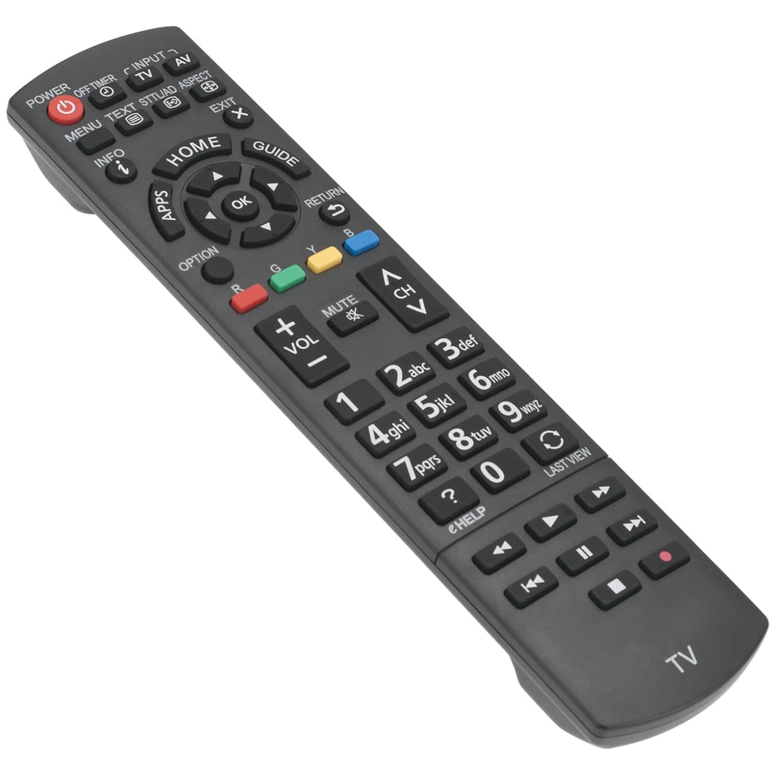 - POWER
- OFF TIMER
- TEXT STATUS
- MENU
- INFO
- HOME
- GUIDE
- APPS
- RETURN
- EXIT
- OPTION
- CH
- V
- MUTE
- VOL
- 1
- 2 abc
- 3 def
- 4 ghi
- 5 jkl
- 6 mno
- 7 pqrs
- 8 tuv
- 9 wxyz
- 0
- LAST VIEW
- HELP
- TV
- INPUT
- AV
- TV
- ASPECT
- 63
- STYL/AD
- 3-0
- B
- Y
- R
- G
- C
- N
- K4
- II
