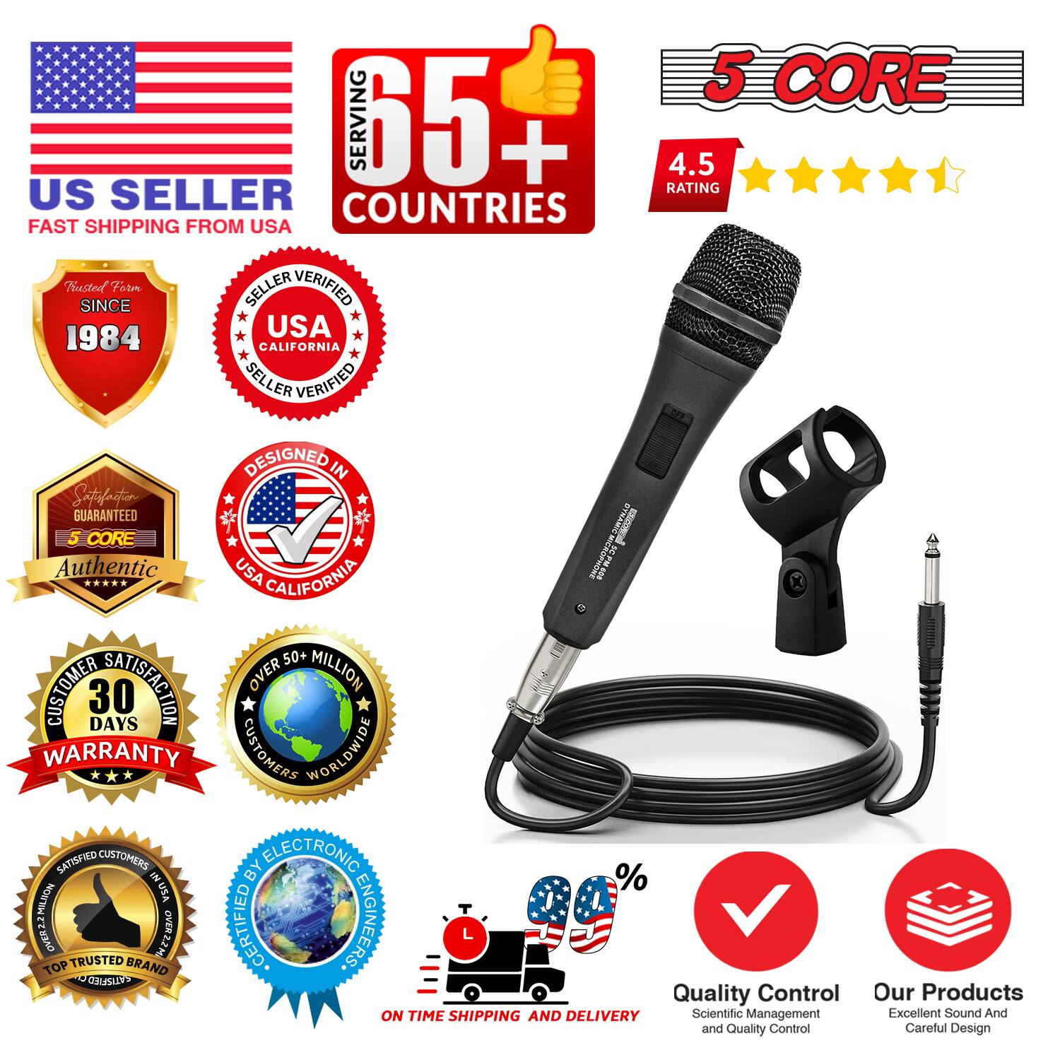 **US Seller**  
Fast Shipping from USA

**65+ Countries Served**

**5 Core**  
4.5 Rating

**Trusted Since 1984**

**Seller Verified**  
USA California

**Designed in USA California**

**5 Core Authentic**

**30 Days Warranty**

**Over 50 Million Customers Worldwide**

**Customer Satisfaction 99%**

**Certified by Electronic Engineers**

**Top Trusted Brand**

**On Time Shipping and Delivery**

**Quality Control**  
Scientific Management and Quality Control

**Our Products**  
Excellent Sound and Careful Design