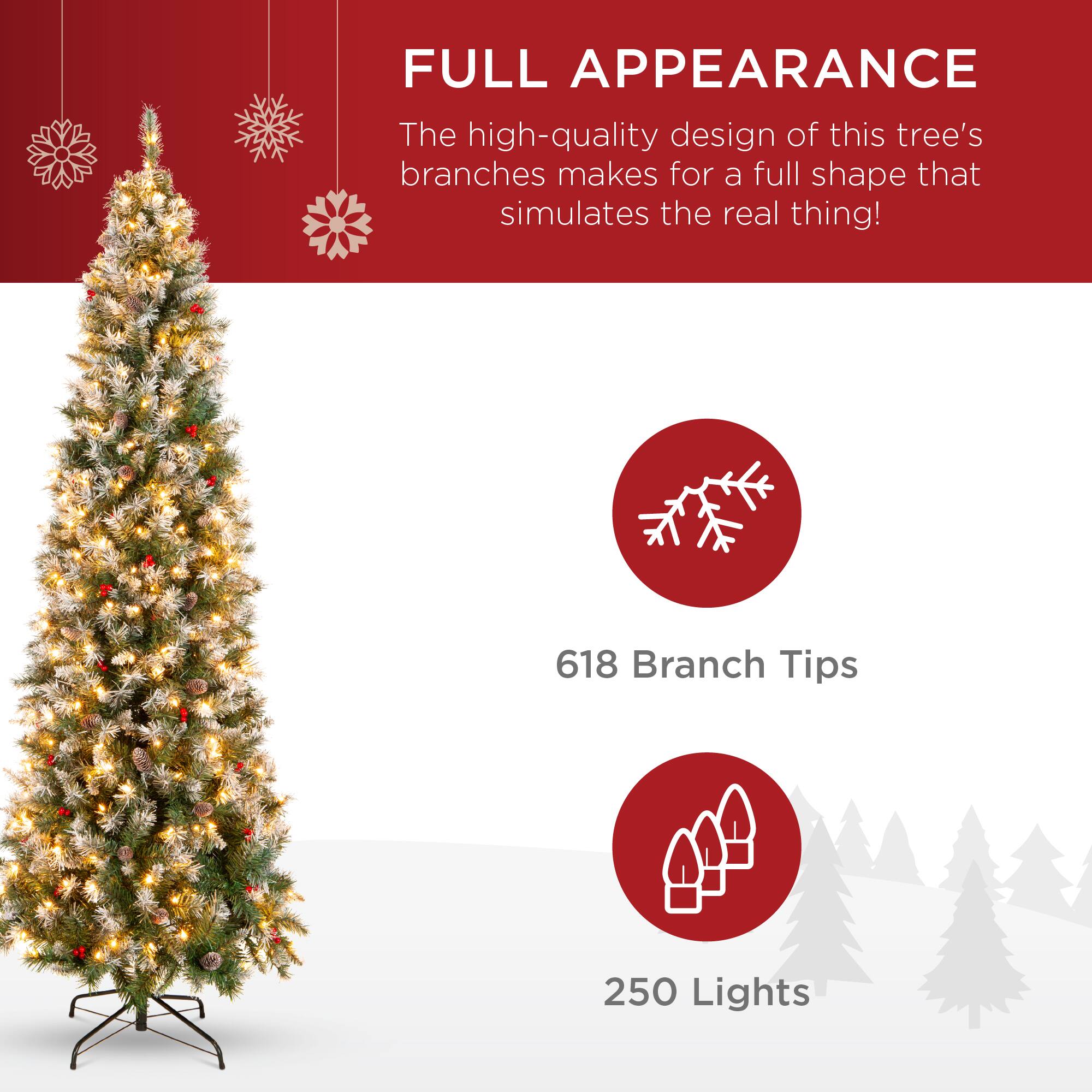 FULL APPEARANCE

The high-quality design of this tree's branches makes for a full shape that simulates the real thing!

618 Branch Tips

250 Lights