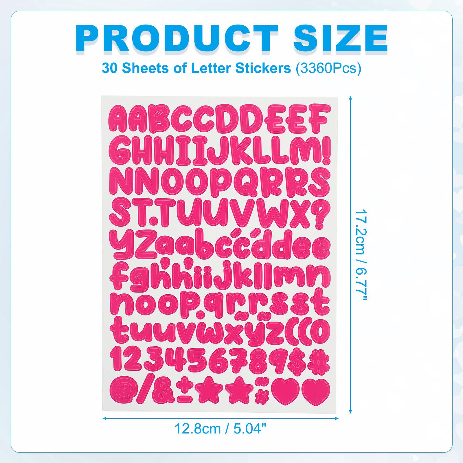 PRODUCT SIZE  
30 Sheets of Letter Stickers (3360Pcs)  
AABCCDDEEF  
GHHIIJKLLM!  
NNOOPQRRS  
STTUUVWX?  
YZaabccddee  
fghhiijklimn  
nooparrsst  
tuuvwxyzcco  
1234567895#  
@/&t*0  
12.8cm / 5.04"  
17.2cm / 6.77"