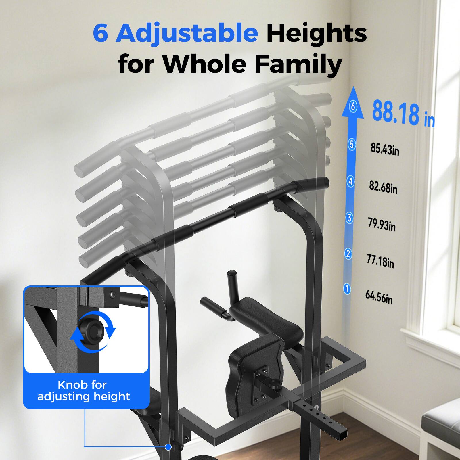 6 Adjustable Heights for Whole Family

6 88.18 in
5 85.43 in
4 82.68 in
3 79.93 in
2 77.18 in
1 64.56 in

Knob for adjusting height