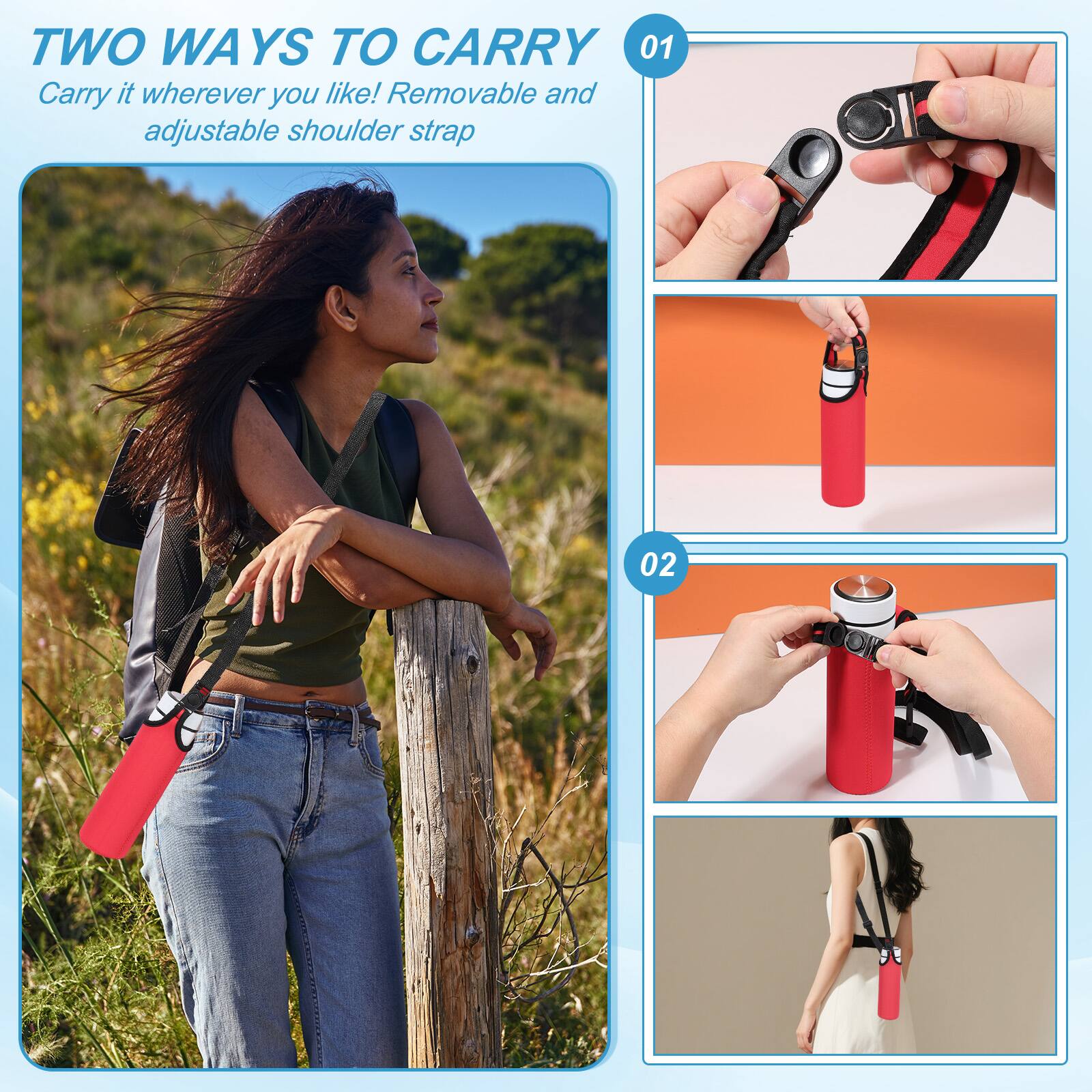 TWO WAYS TO CARRY

01 Carry it wherever you like! Removable and adjustable shoulder strap

02