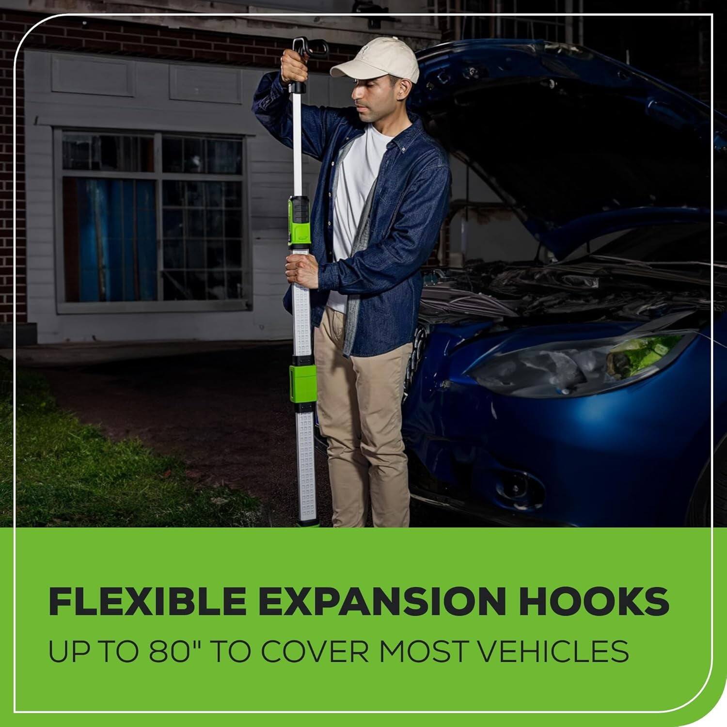 FLEXIBLE EXPANSION HOOKS  
UP TO 80" TO COVER MOST VEHICLES