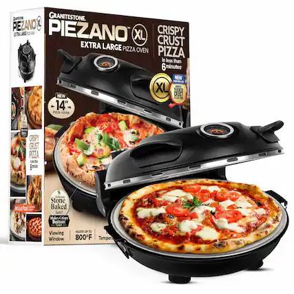 GRANITESTONE PIEZANO XL TM EXTRA LARGE PIZZA OVEN PIZZA in less than 6 minutes NEW DEEPER LID XL MAKES THICKER CRUST PLEASE 14" PIZZA STONE CRISPY CRUST PIZZA hinte gainutes k Jst od itrn 1 ut Dlicious Stone Baked Taste! Makes Crispy Bottom Crit Viewing Window HEATS UP TO 800°F Tempera