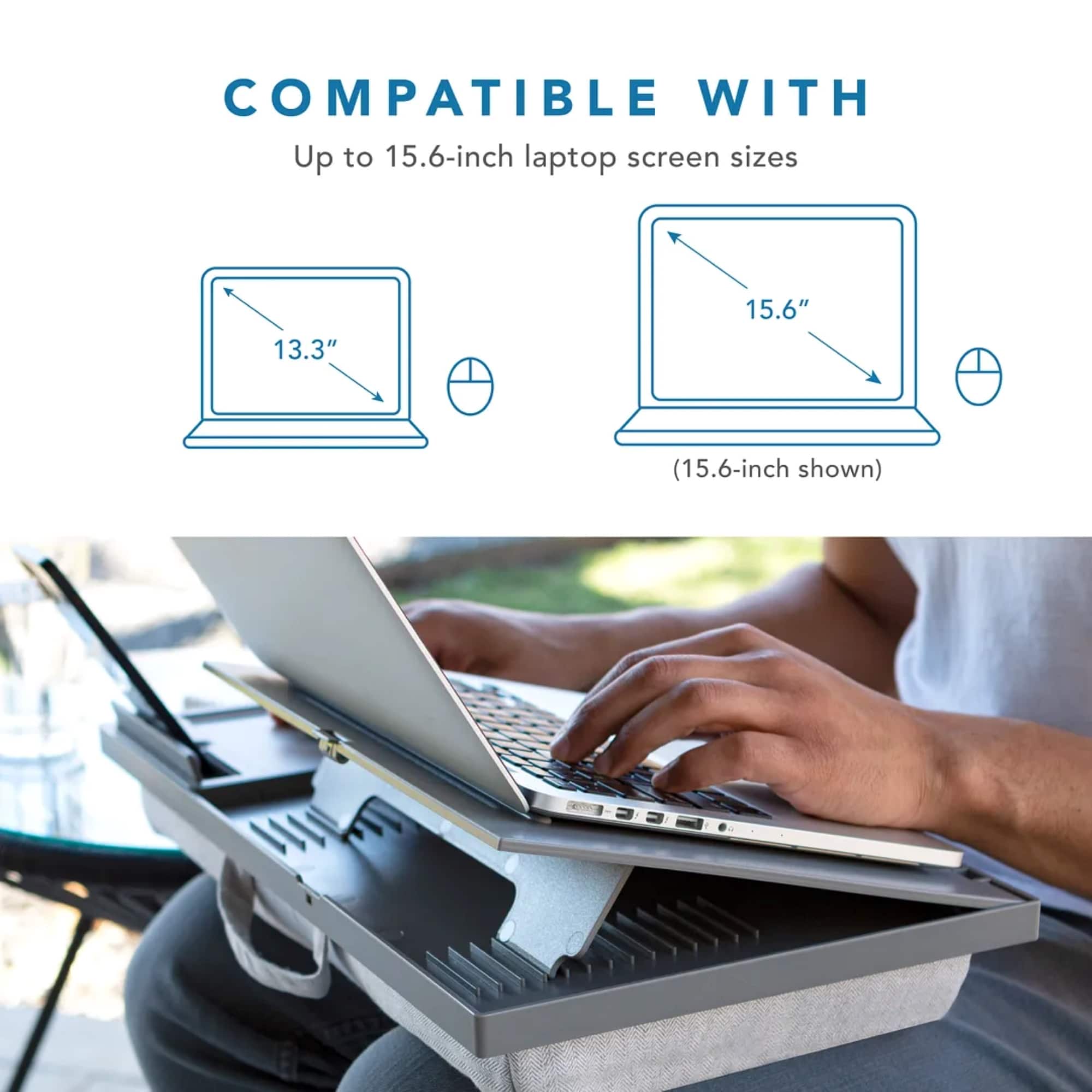 COMPATIBLE WITH Up to 15.6-inch laptop screen sizes 13.3" 15.6" (15.6-inch shown)