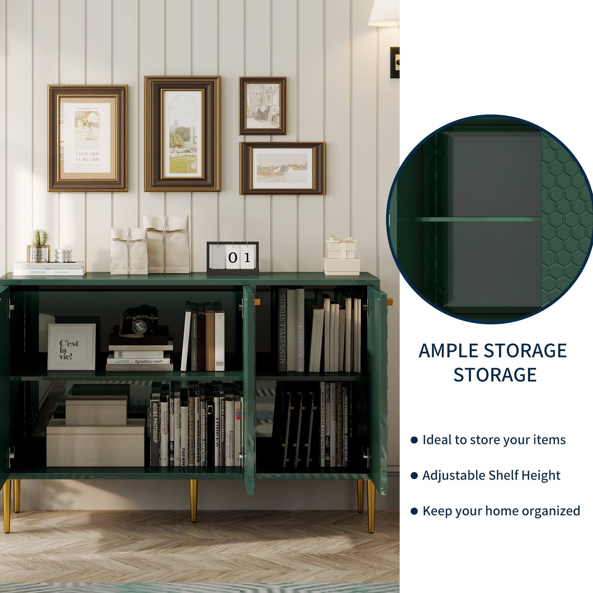 AMPLE STORAGE STORAGE

Ideal to store your items
Adjustable Shelf Height
Keep your home organized