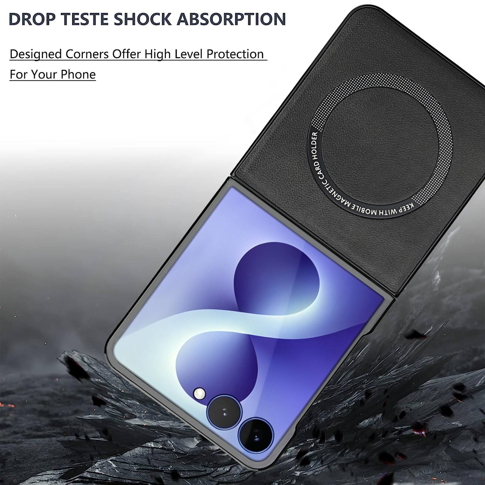 DROP TESTE SHOCK ABSORPTION  
Designed Corners Offer High Level Protection For Your Phone  

HOLDER CARD MAGNETIC  
KEEP MOBILE WITH