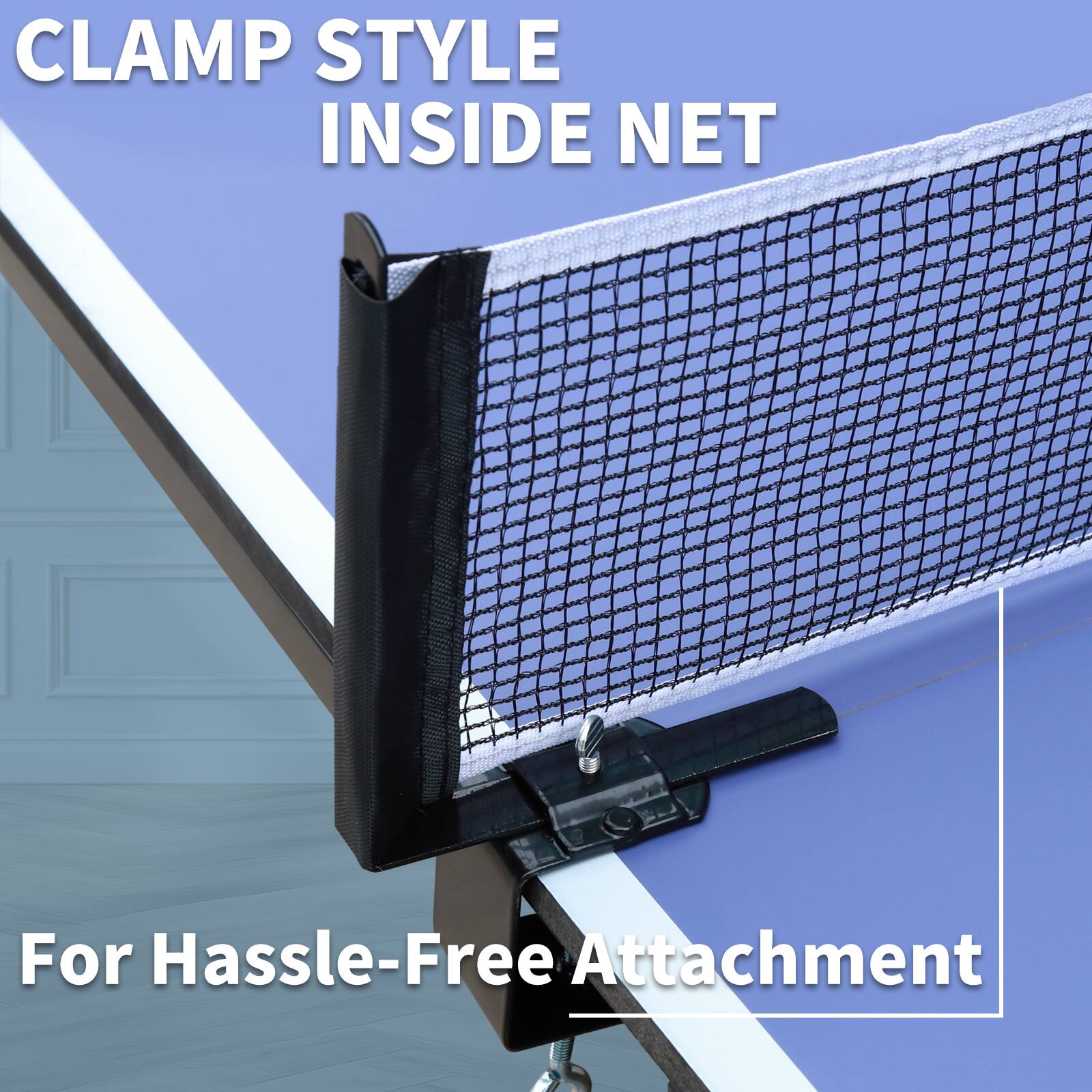 CLAMP STYLE INSIDE NET

For Hassle-Free Attachment