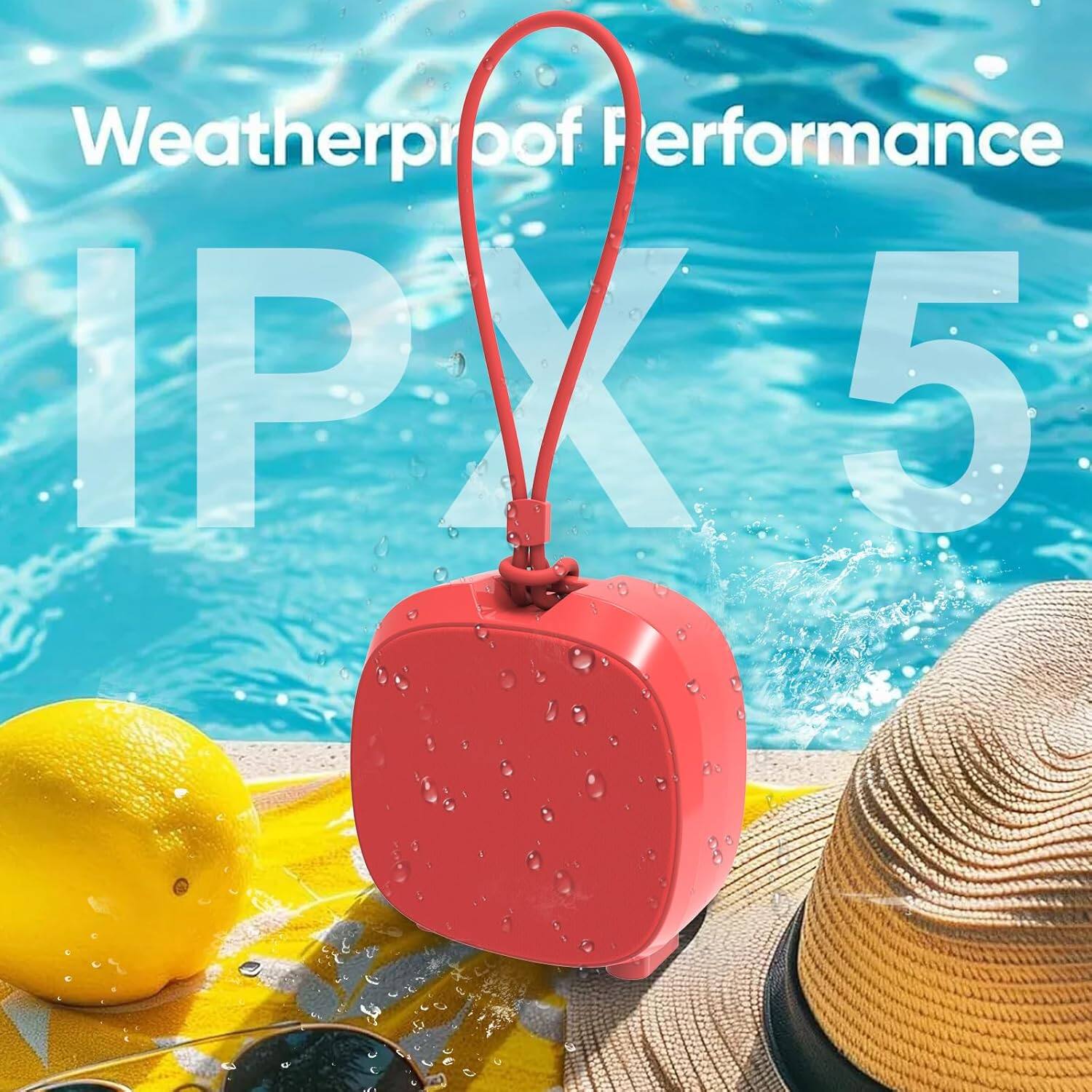 Weatherproof Performance  
IPX 5